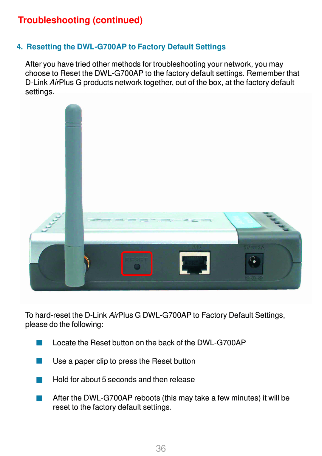 D-Link manual Resetting the DWL-G700AP to Factory Default Settings 