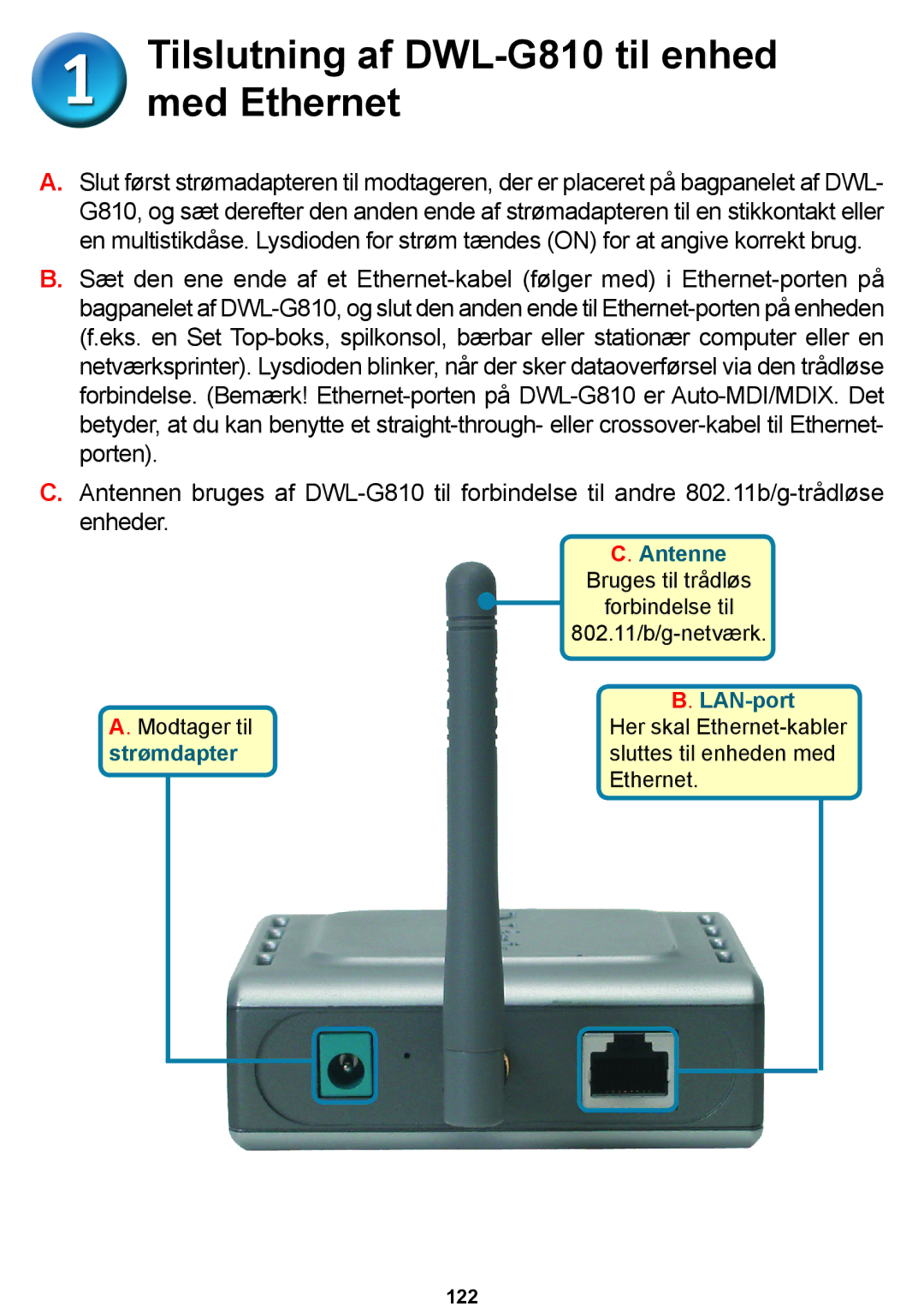 D-Link DWL-G810D-Link warranty Tilslutning af DWL-G810 til enhed med Ethernet 