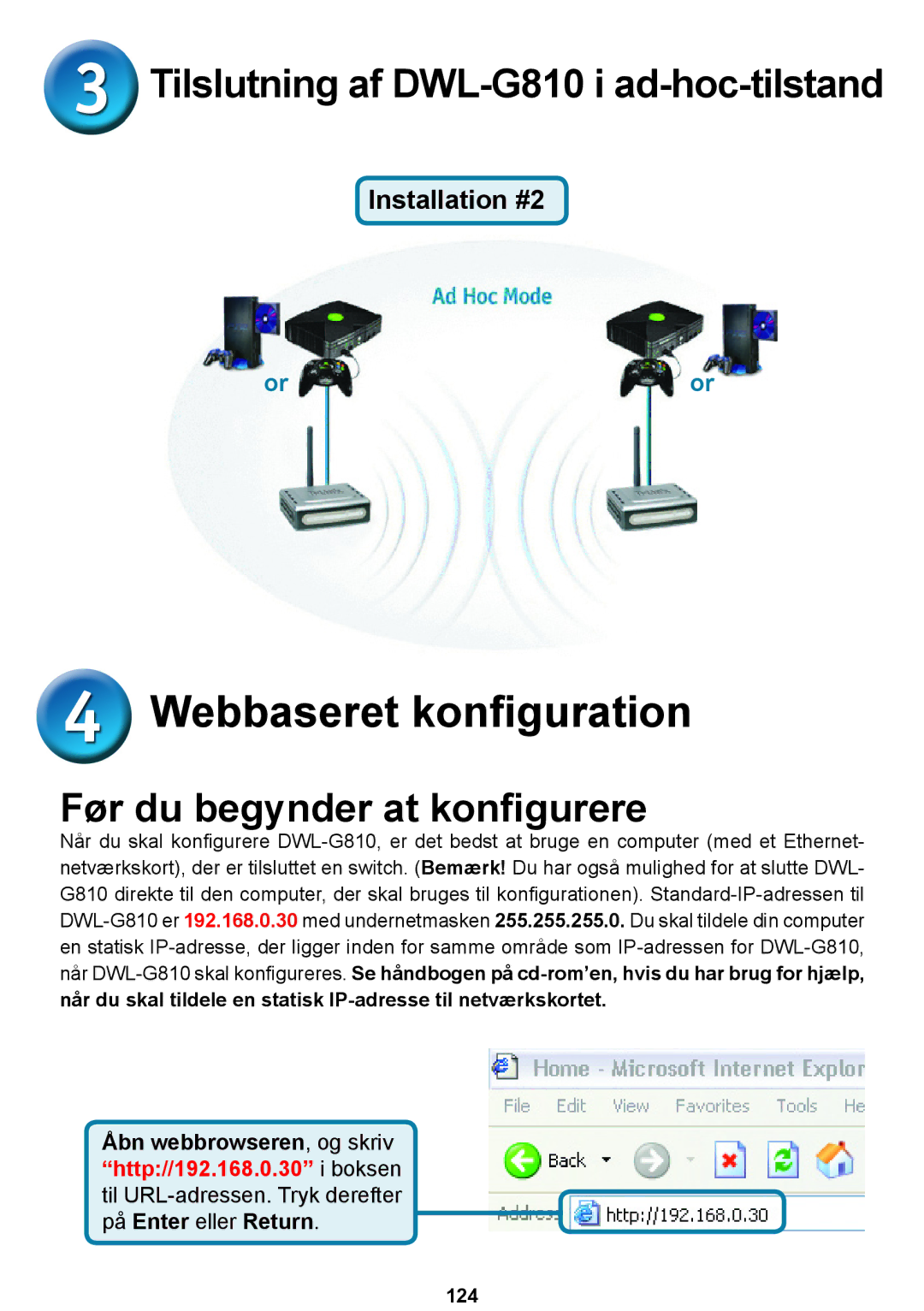 D-Link DWL-G810D-Link warranty Tilslutning af DWL-G810 i ad-hoc-tilstand, Før du begynder at konﬁgurere, Installation #2 