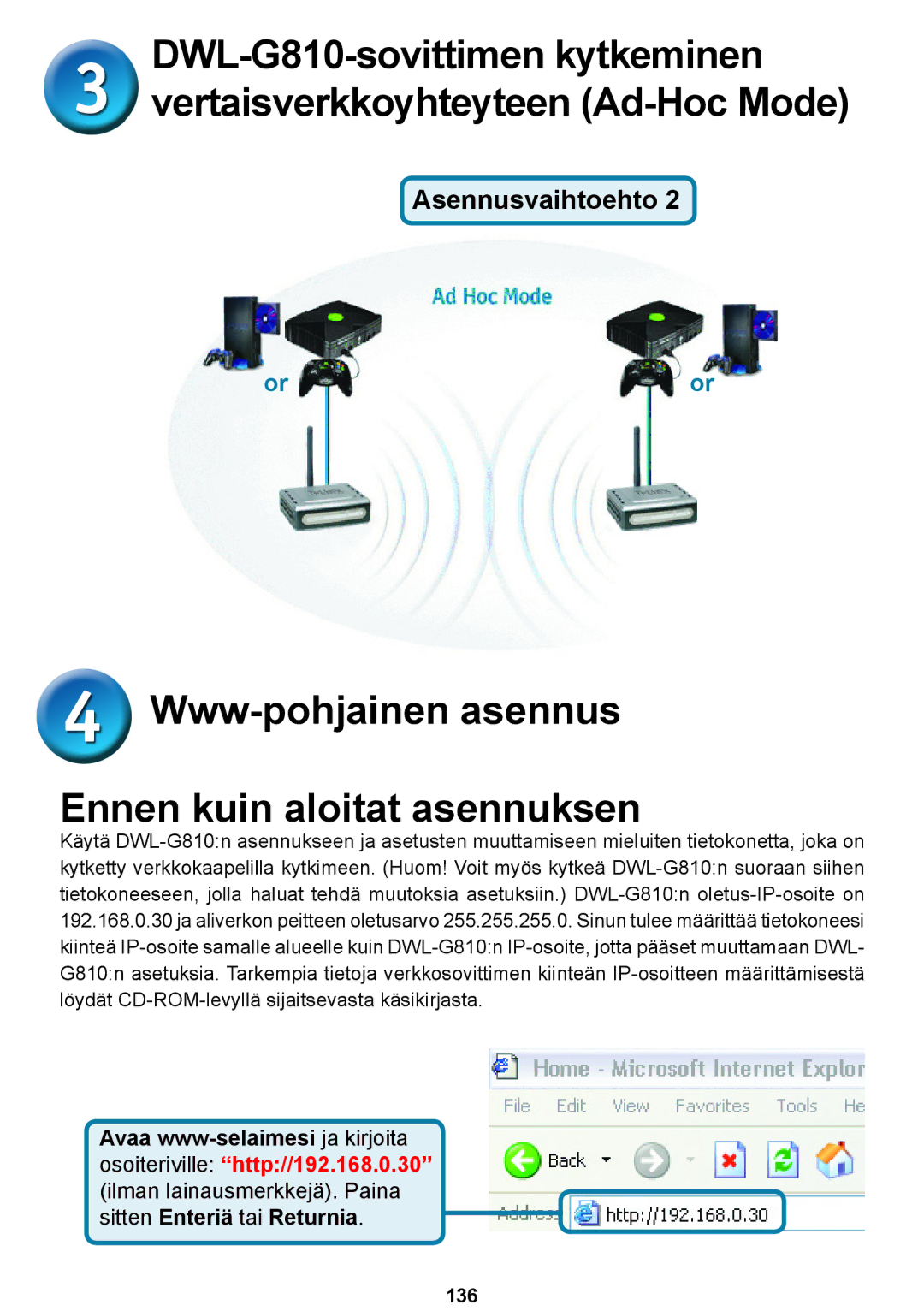 D-Link DWL-G810D-Link warranty Www-pohjainen asennus Ennen kuin aloitat asennuksen 