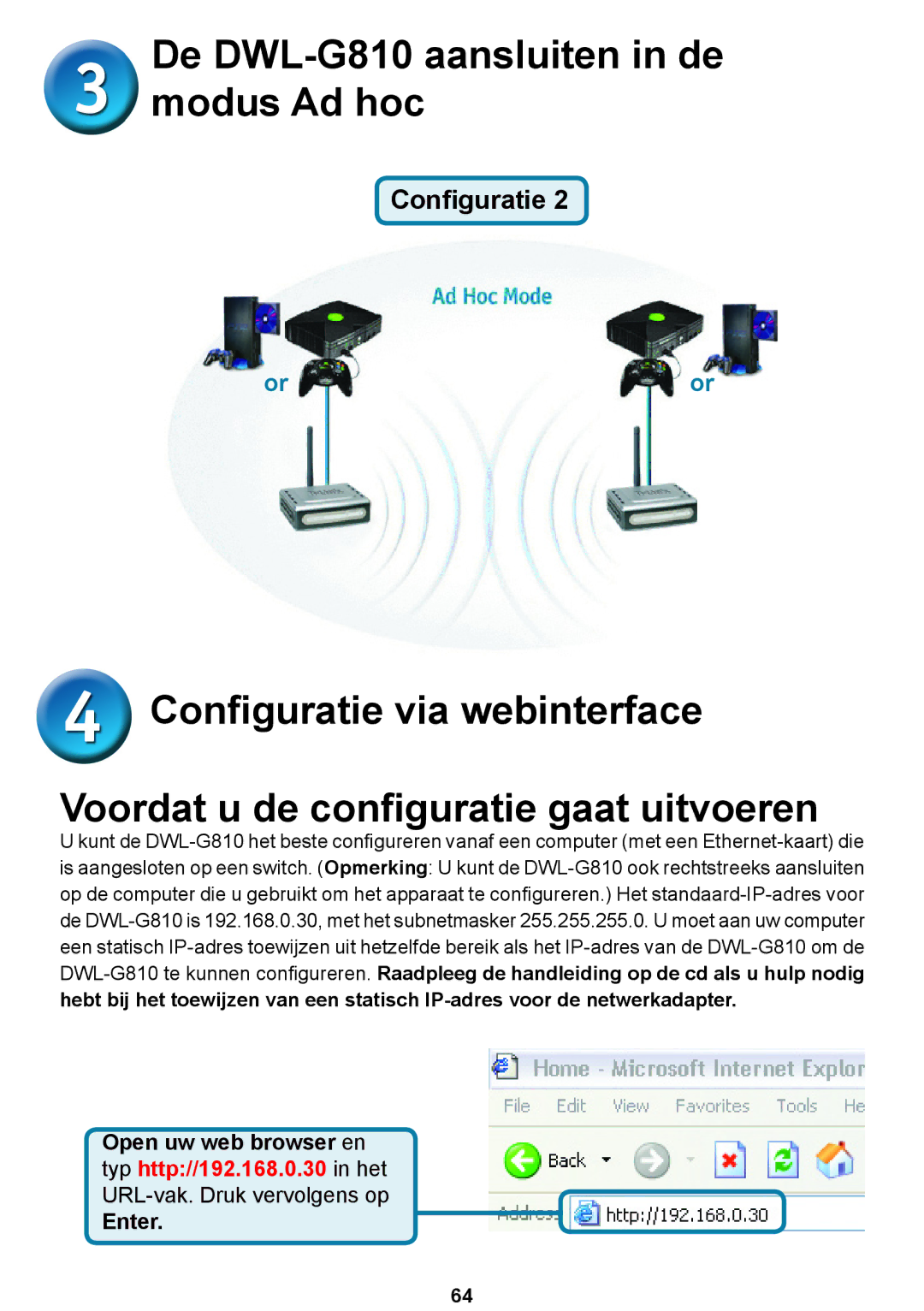 D-Link DWL-G810D-Link warranty De DWL-G810 aansluiten in de modus Ad hoc 