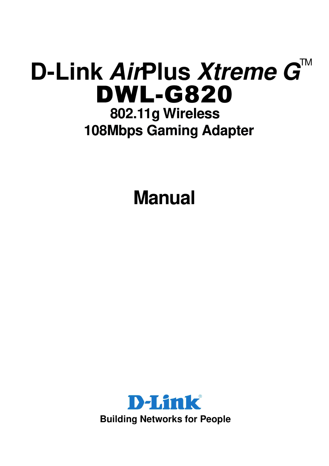 D-Link DWL-G820 manual Link AirPlus Xtreme GTM 