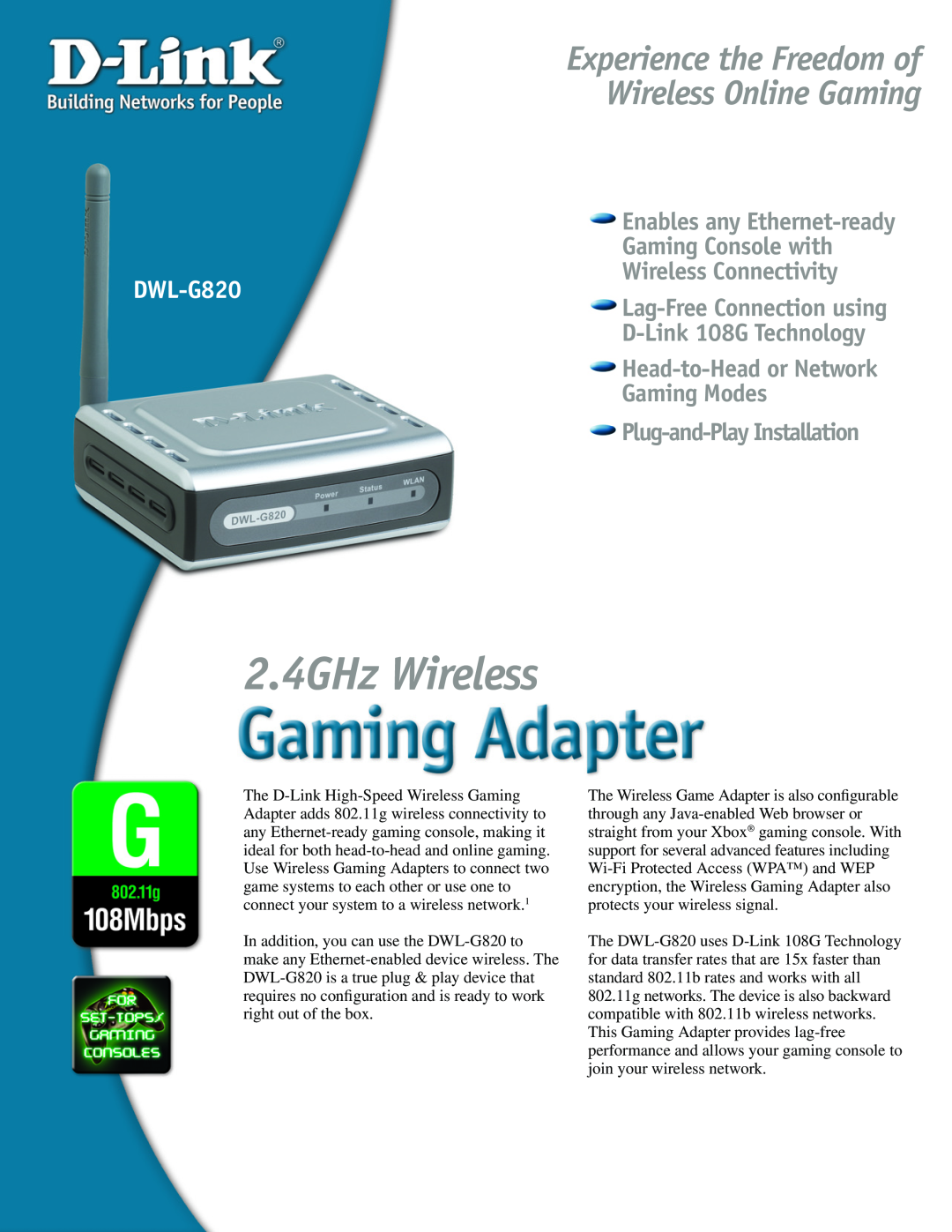 D-Link DWL-G820 manual 2.4GHz Wireless, Experience the Freedom of Wireless Online Gaming, Plug-and-Play Installation 