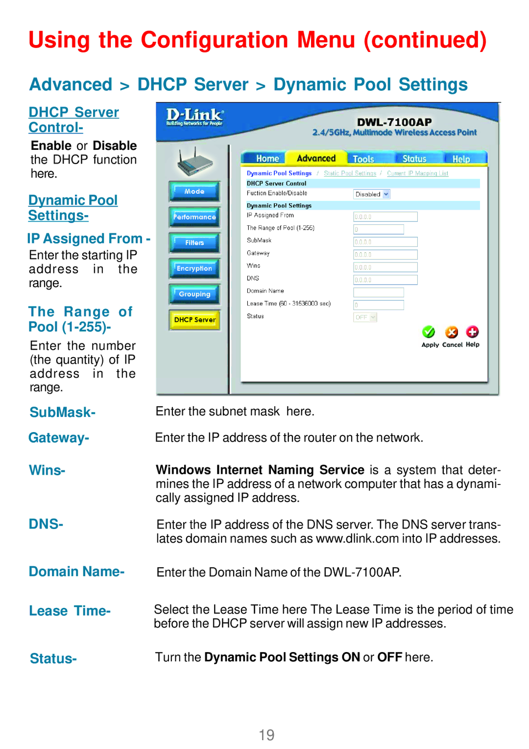 D-Link DWL_7100 manual Advanced Dhcp Server Dynamic Pool Settings, Wins 