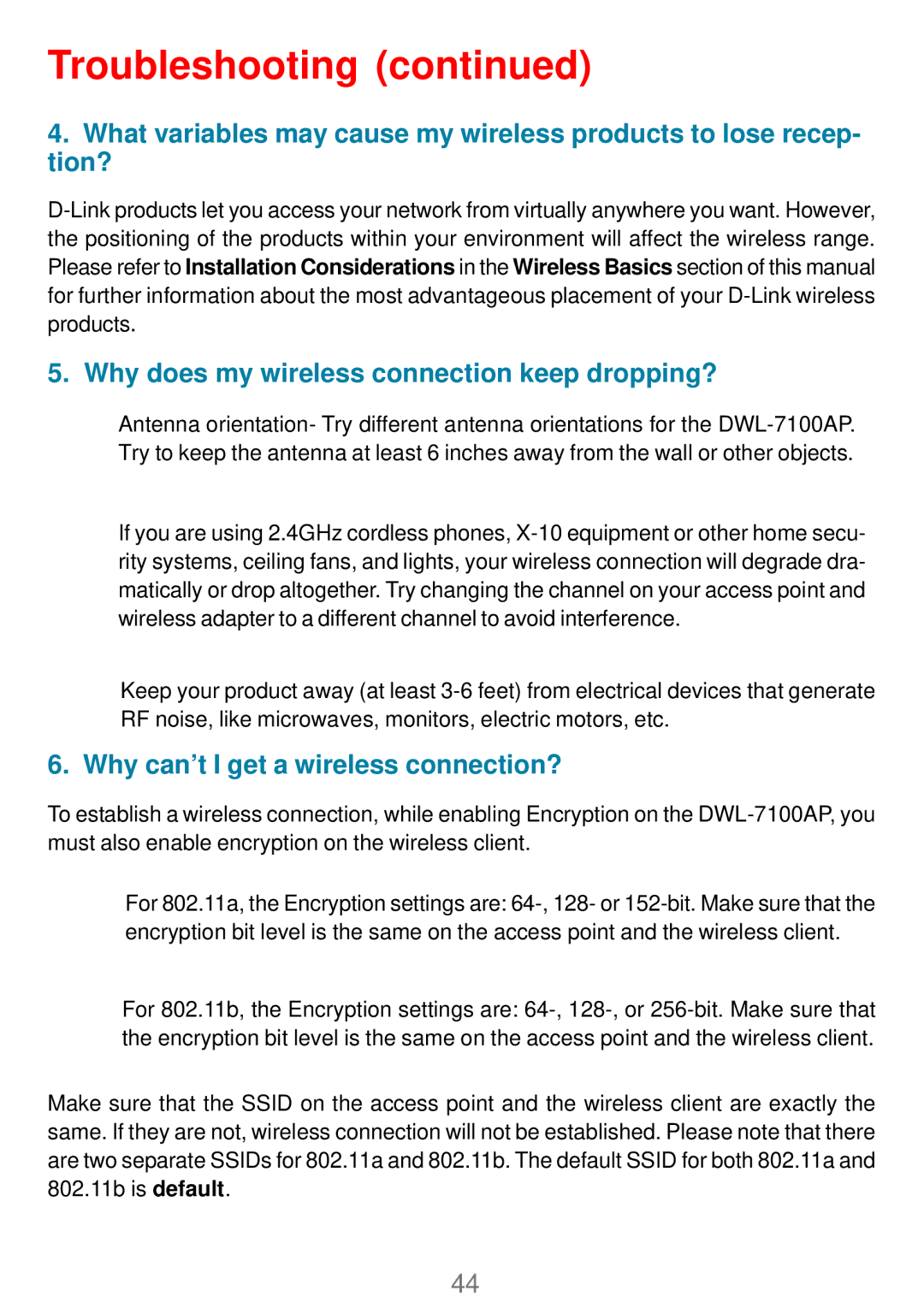 D-Link DWL_7100 manual Why does my wireless connection keep dropping? 