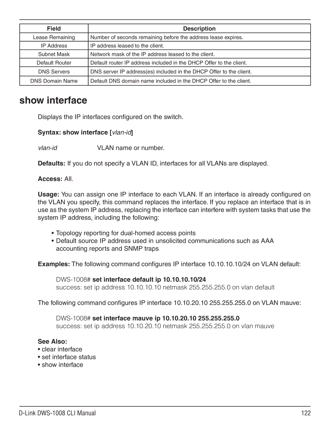 D-Link dws-1008 manual Show interface, Displays the IP interfaces configured on the switch, Syntax show interface vlan-id 