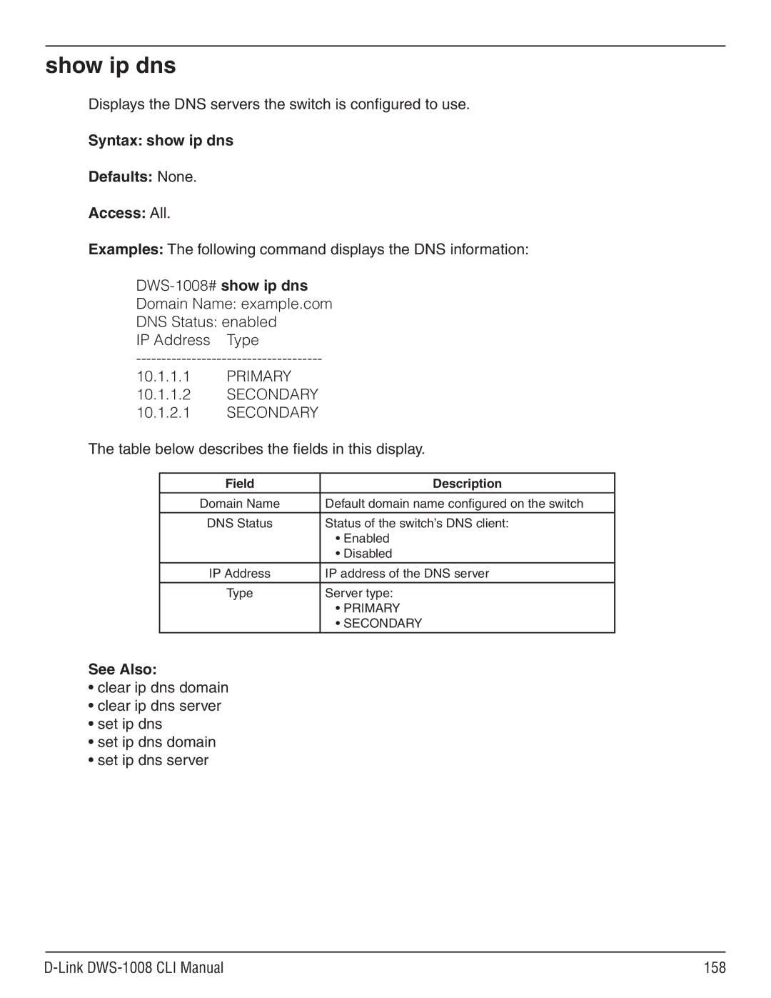 D-Link dws-1008 manual Show ip dns, Displays the DNS servers the switch is configured to use 