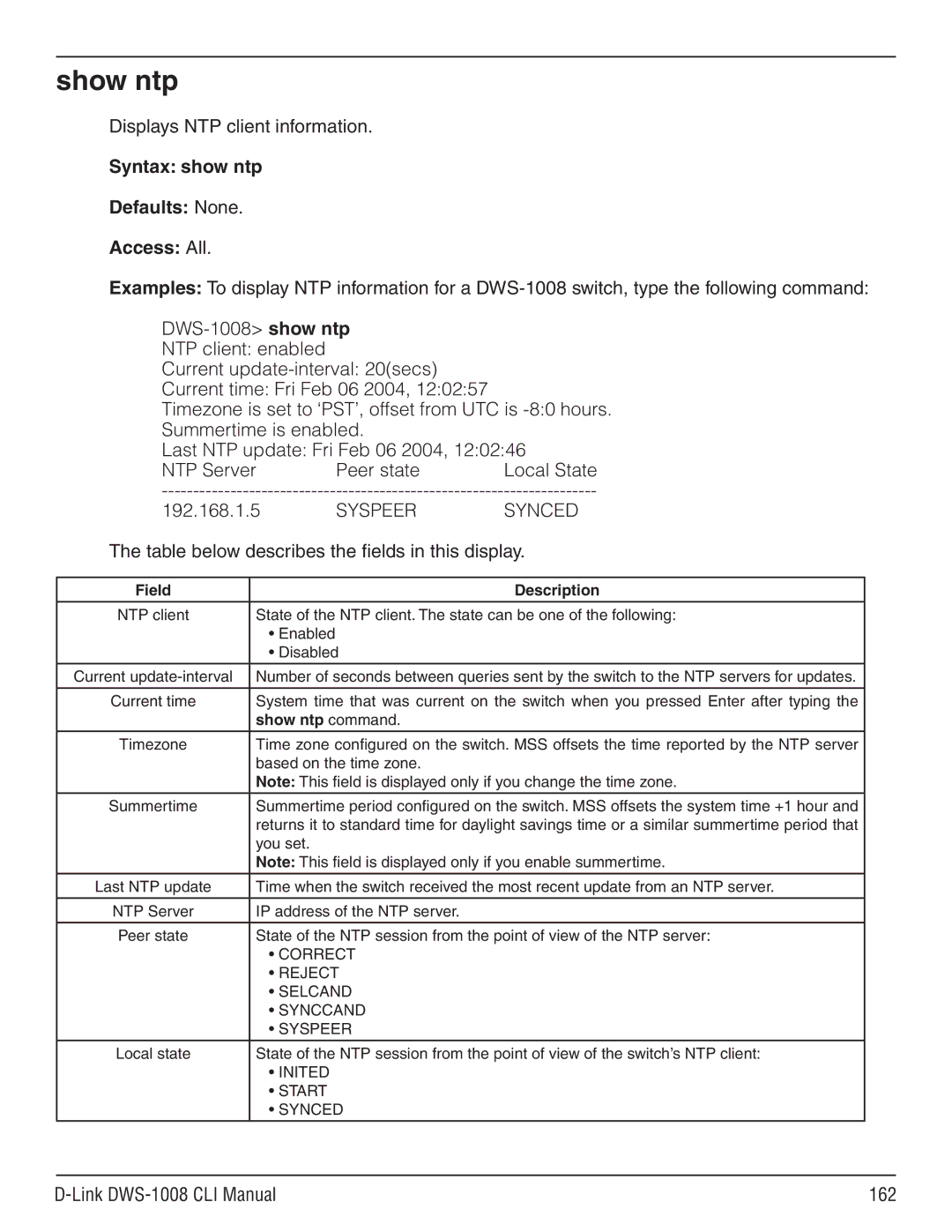 D-Link dws-1008 manual Show ntp, Displays NTP client information, Syntax show ntp Defaults None Access All 