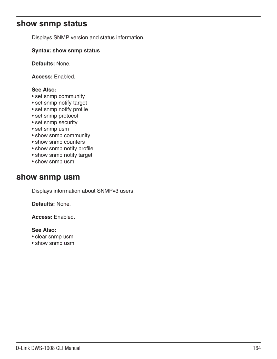 D-Link dws-1008 manual Show snmp status, Show snmp usm, Defaults None Access Enabled See Also 