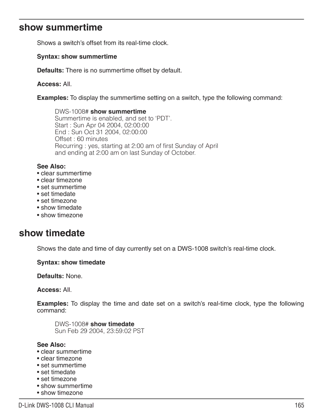 D-Link dws-1008 Show summertime, Show timedate, Syntax show summertime, Syntax show timedate Defaults None Access All 