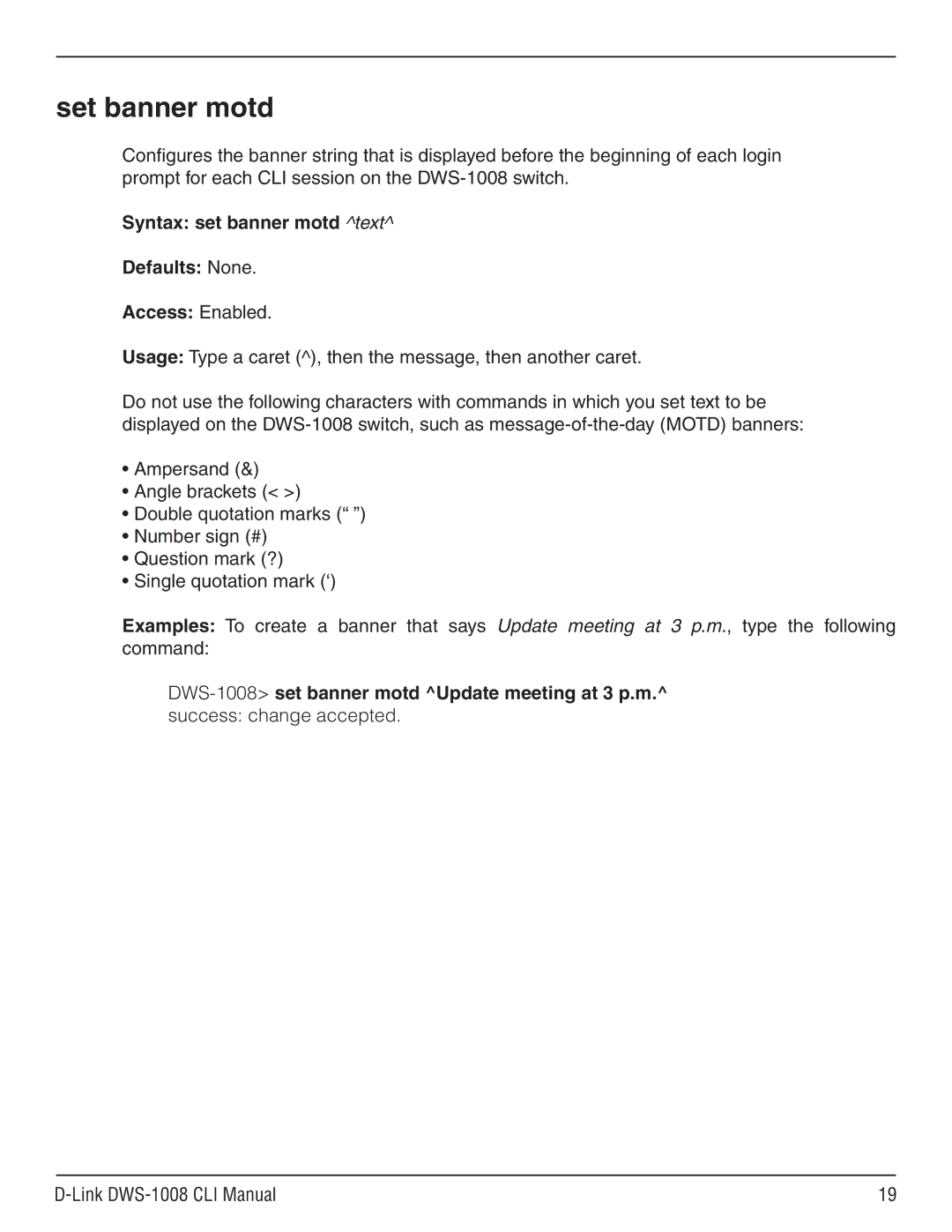 D-Link dws-1008 manual Set banner motd, Syntax set banner motd text Defaults None Access Enabled 