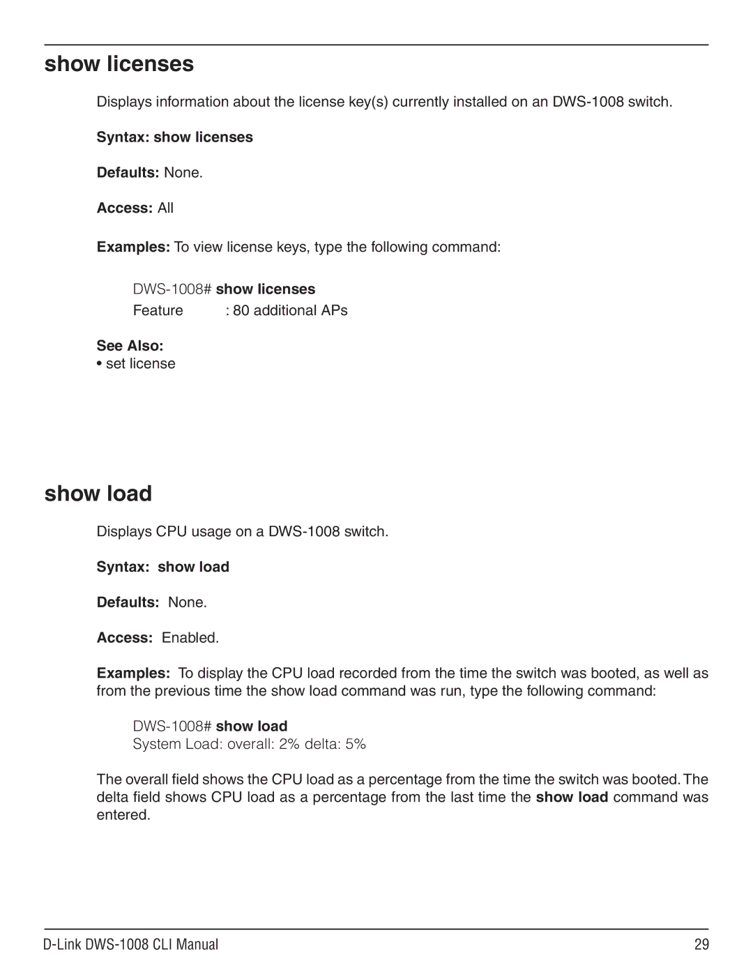 D-Link dws-1008 manual Show licenses, Show load, Syntax show licenses Defaults None Access All, DWS-1008#show licenses 