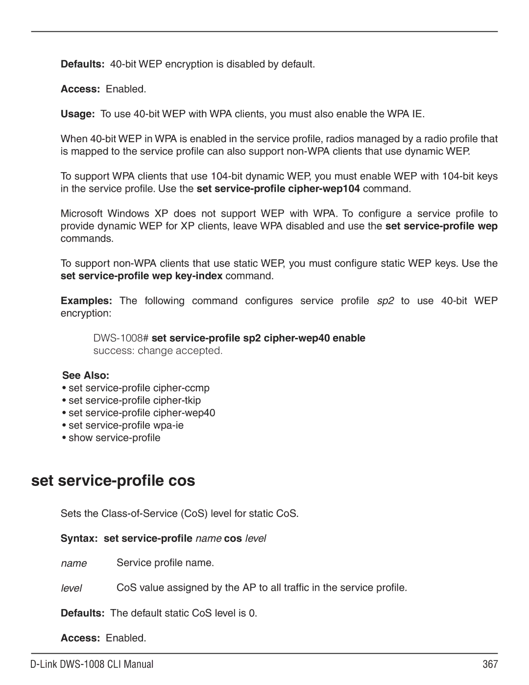 D-Link dws-1008 manual Set service-profile cos, Defaults 40-bit WEP encryption is disabled by default 