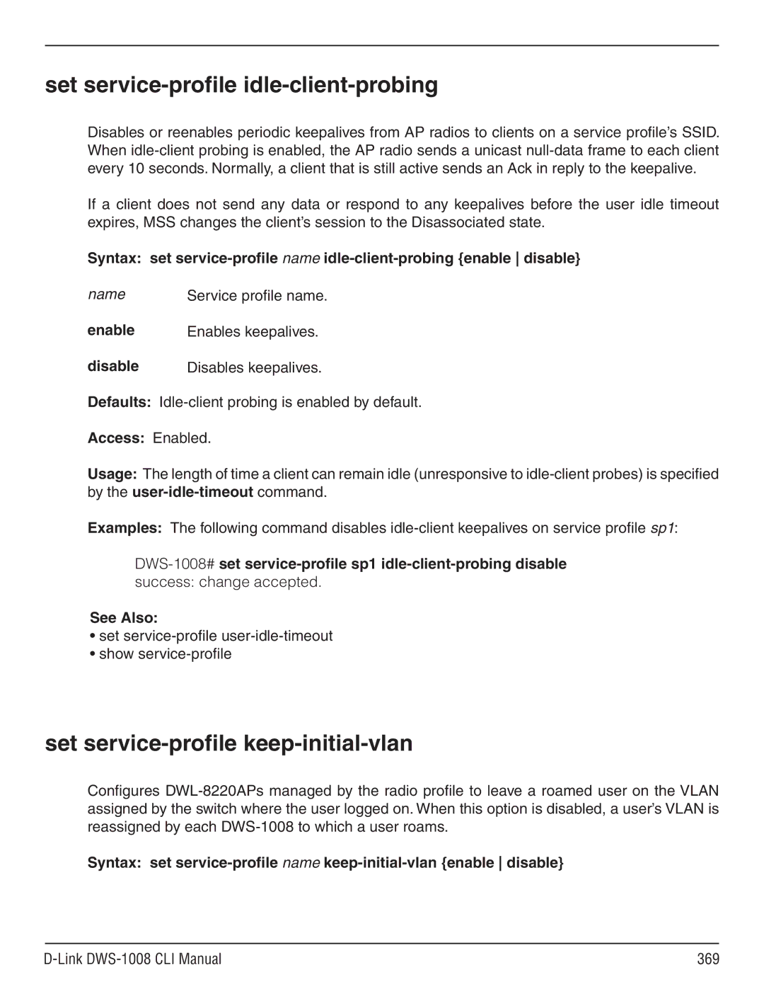 D-Link dws-1008 manual Set service-profile idle-client-probing, Set service-profile keep-initial-vlan, Enables keepalives 