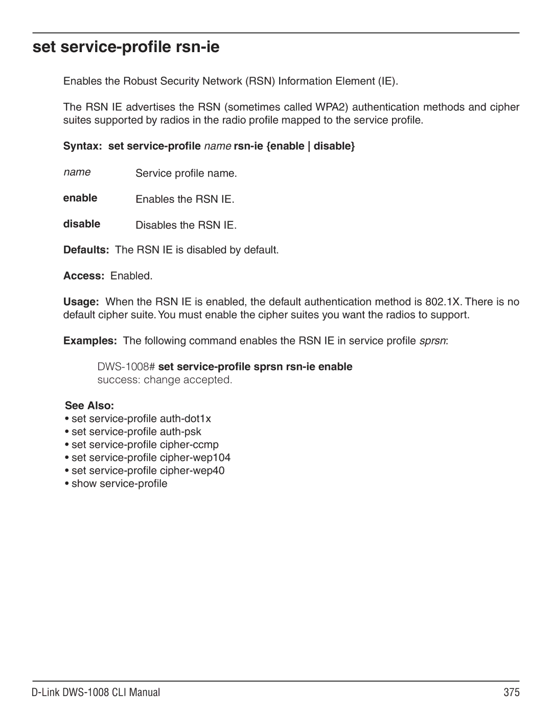 D-Link dws-1008 Set service-profile rsn-ie, Syntax set service-profile name rsn-ie enable disable, Enables the RSN IE 