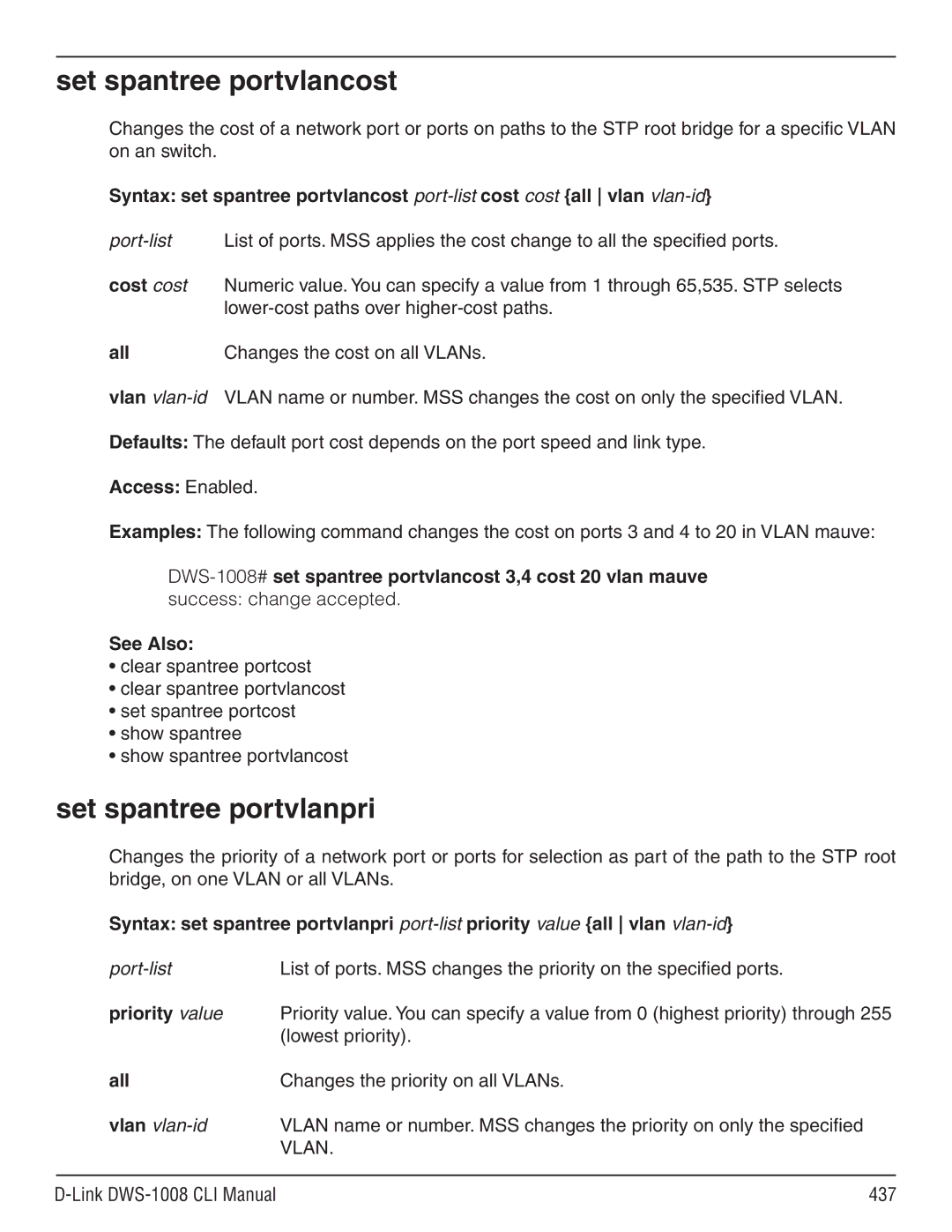 D-Link dws-1008 manual Set spantree portvlancost, Set spantree portvlanpri, Changes the priority on all VLANs 