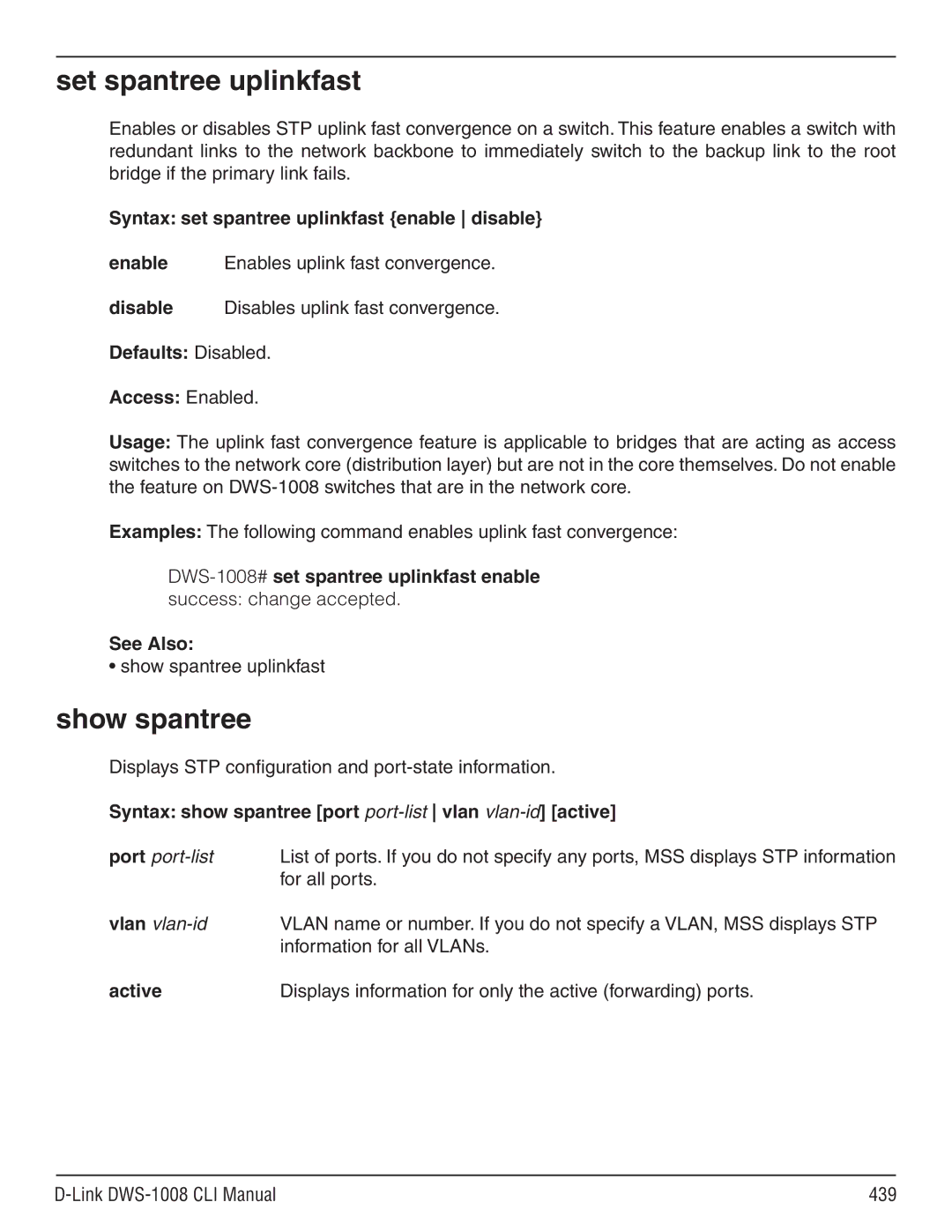 D-Link dws-1008 manual Set spantree uplinkfast, Show spantree, Syntax set spantree uplinkfast enable disable, Active 