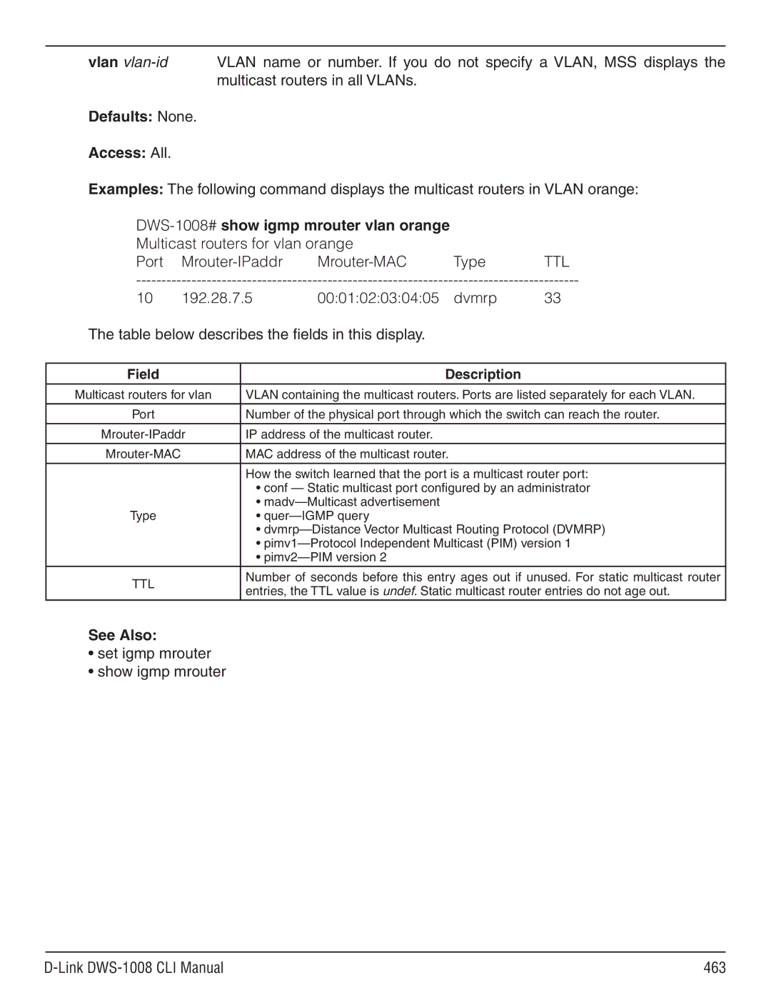 D-Link dws-1008 manual Defaults None Access All, DWS-1008# show igmp mrouter vlan orange 