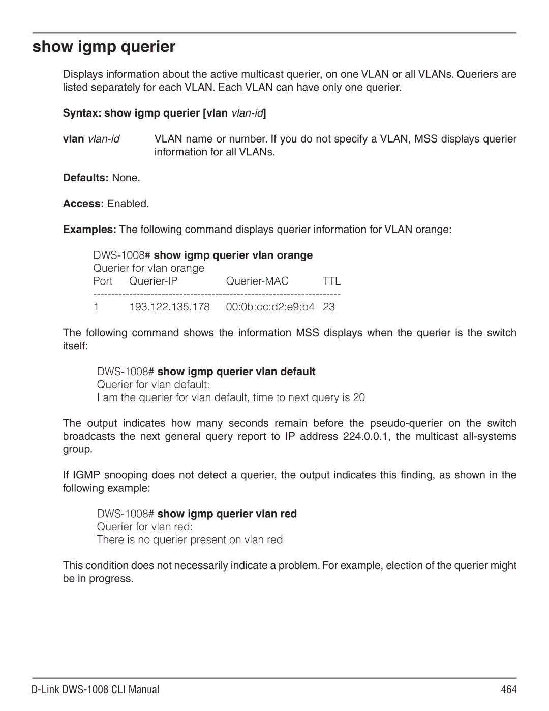 D-Link dws-1008 manual Show igmp querier, DWS-1008# show igmp querier vlan orange, DWS-1008#show igmp querier vlan default 