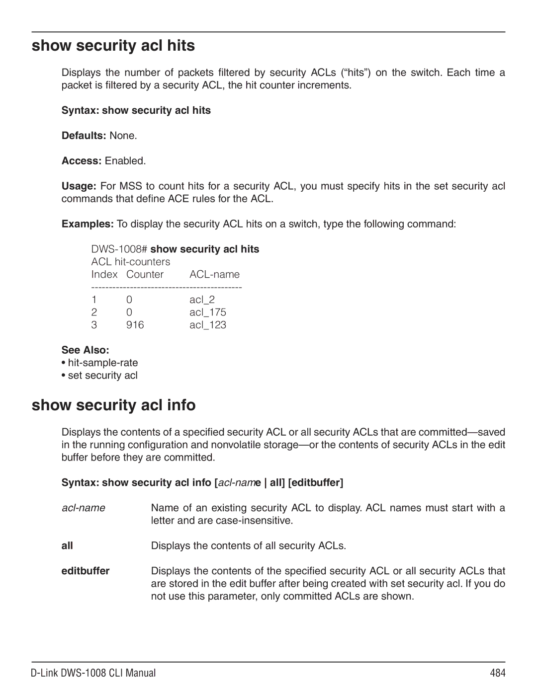 D-Link dws-1008 Show security acl hits, Show security acl info, Syntax show security acl hits Defaults None Access Enabled 