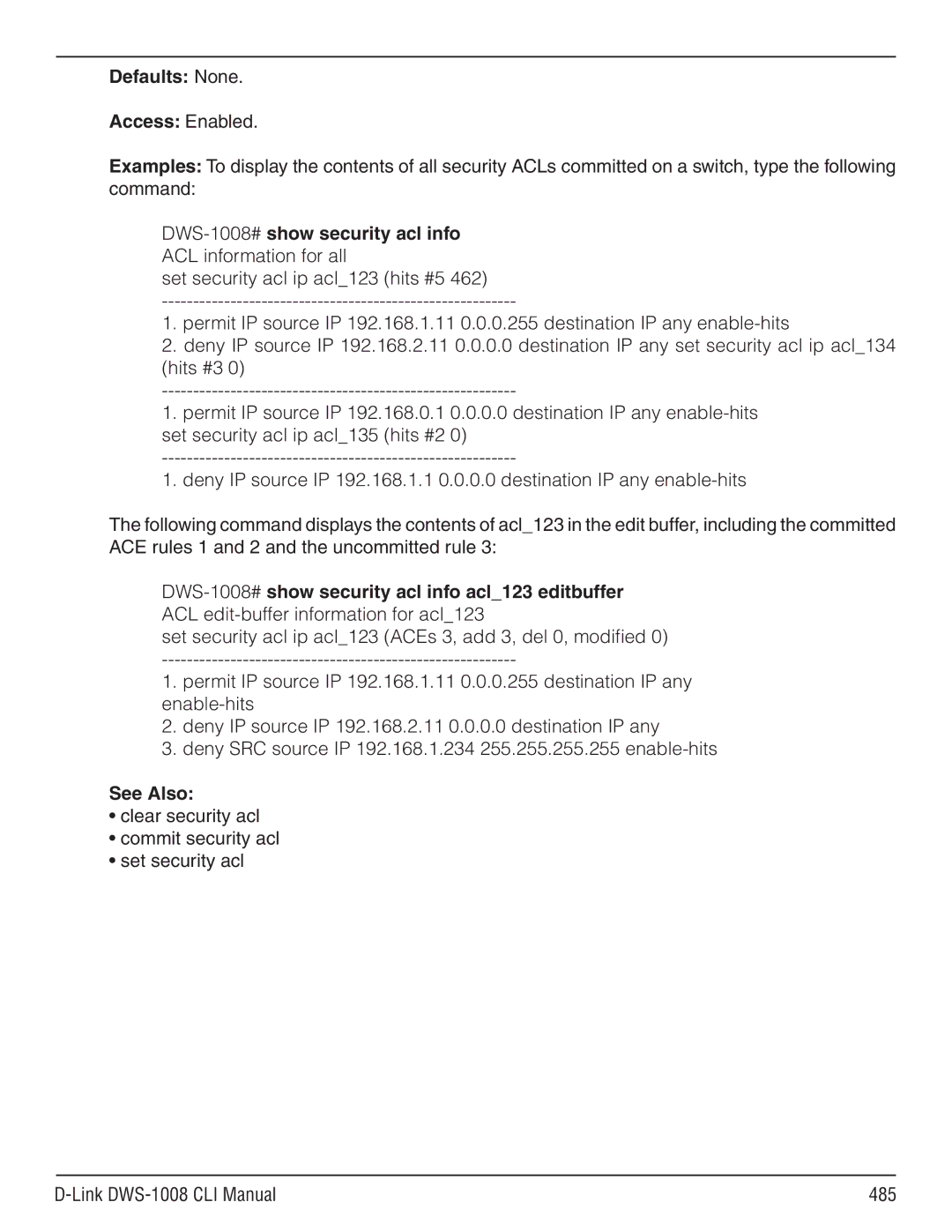 D-Link dws-1008 manual Defaults None Access Enabled 