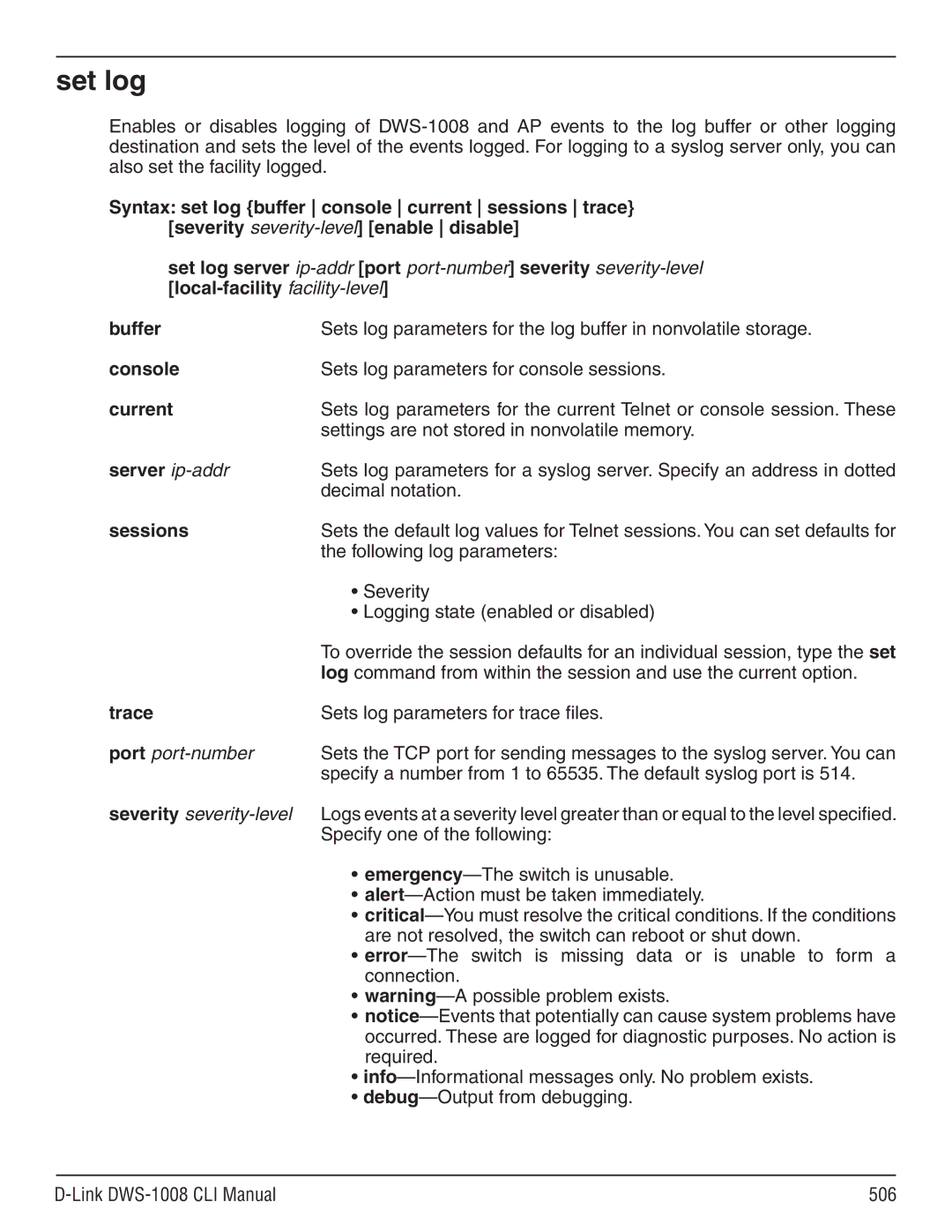 D-Link dws-1008 manual Set log, Buffer, Current, Sessions, Port port-number 