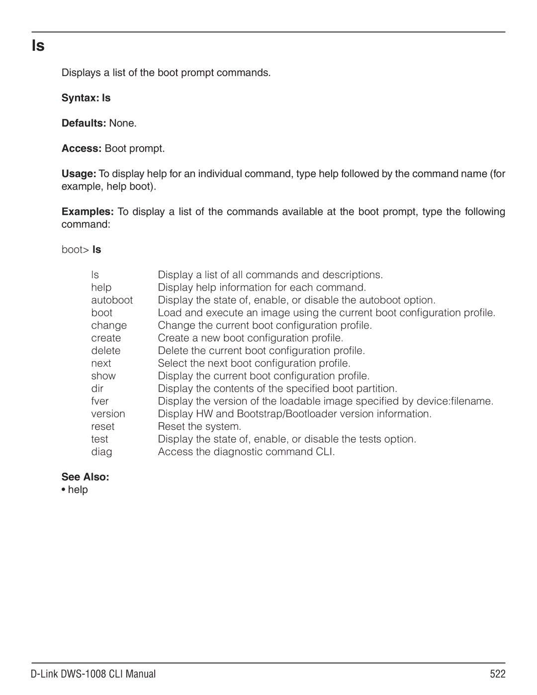 D-Link dws-1008 Displays a list of the boot prompt commands, Syntax ls Defaults None, Help Link DWS-1008 CLI Manual 522 