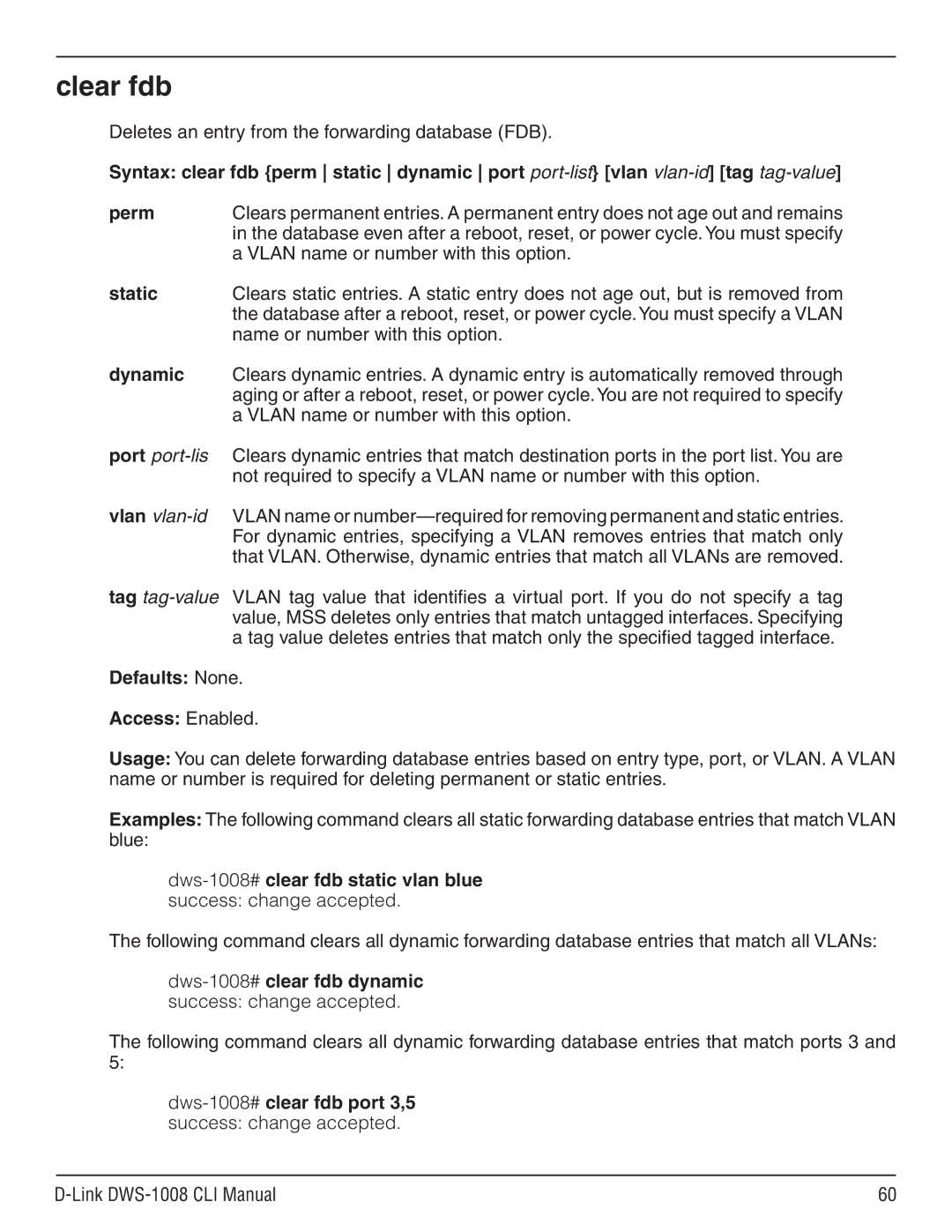 D-Link dws-1008 Clear fdb, Deletes an entry from the forwarding database FDB, Port port-lis Vlan vlan-id Tag tag-value 