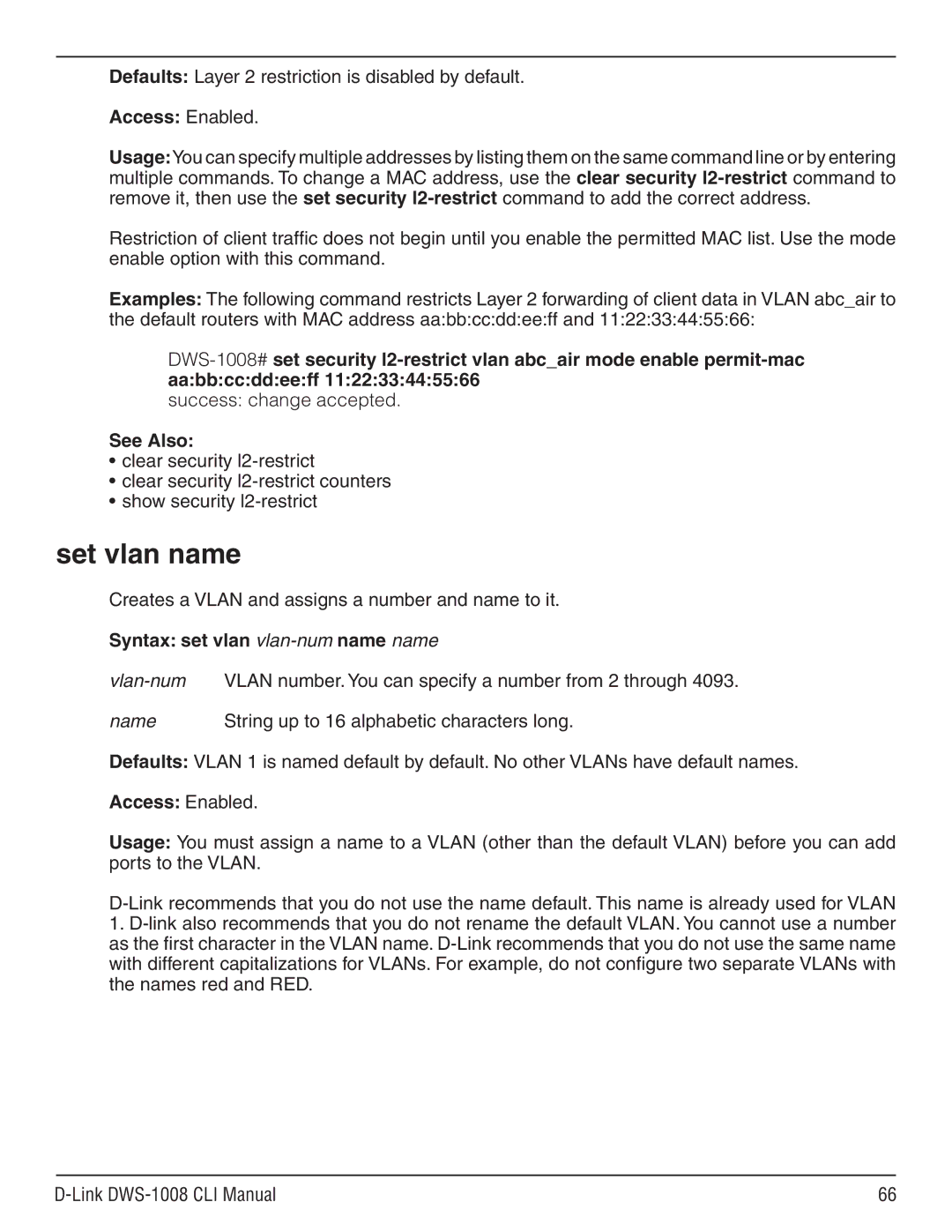 D-Link dws-1008 Set vlan name, Defaults Layer 2 restriction is disabled by default, Syntax set vlan vlan-numname name 