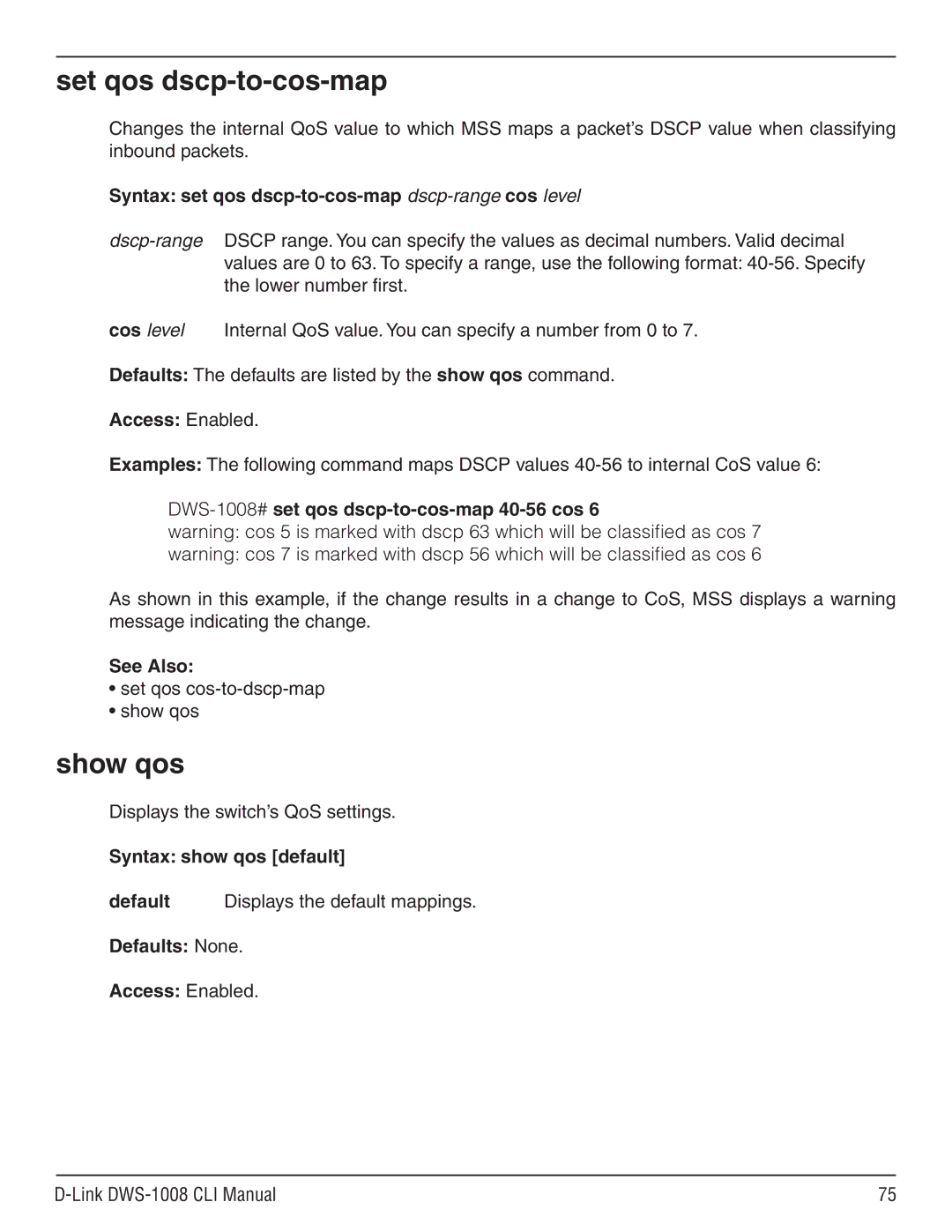 D-Link dws-1008 manual Set qos dscp-to-cos-map, Show qos, Syntax set qos dscp-to-cos-map dscp-rangecos level 