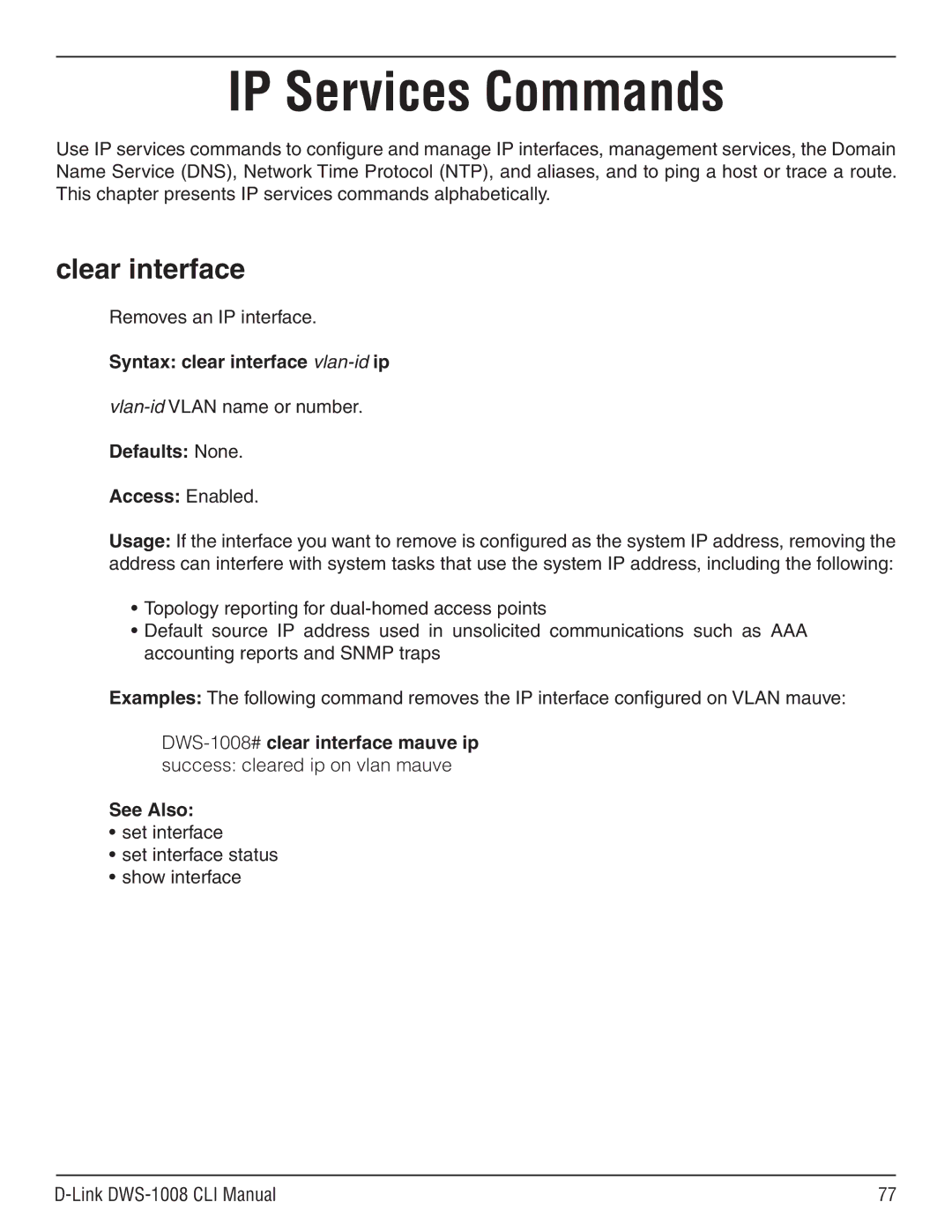 D-Link dws-1008 manual Clear interface, Removes an IP interface, Syntax clear interface vlan-idip 