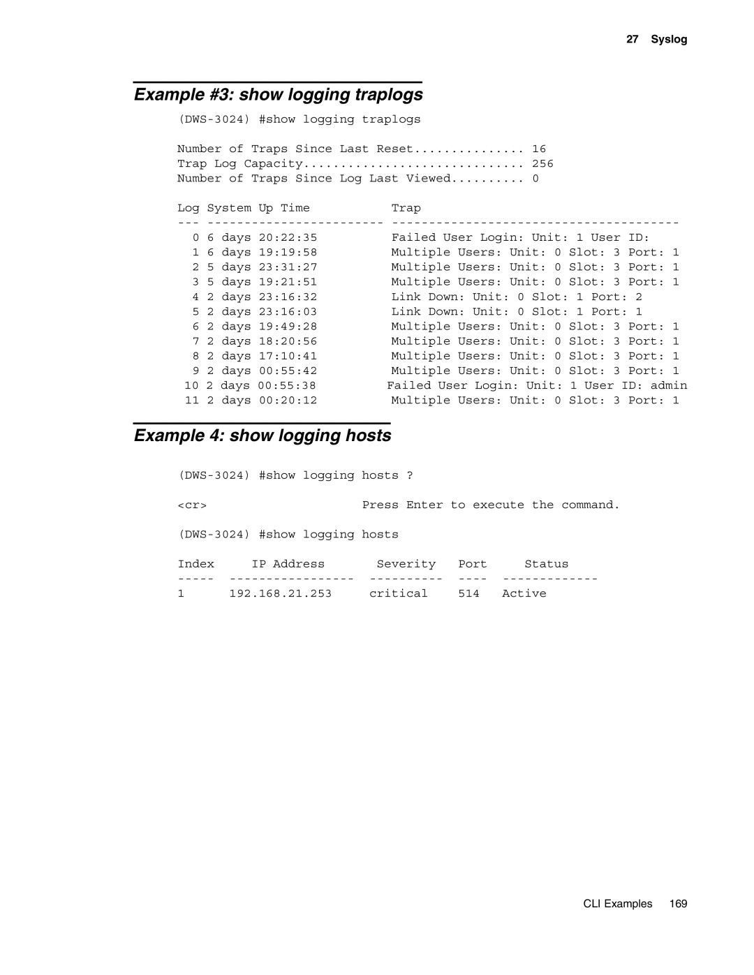 D-Link DWS-3000 manual Example #3 show logging traplogs, Example 4 show logging hosts 