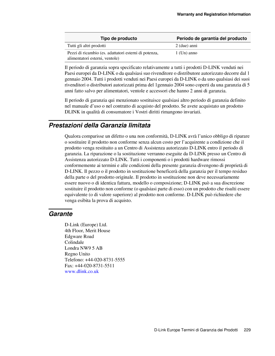 D-Link DWS 3000 user manual Prestazioni della Garanzia limitata, Londra NW9 5 AB Regno Unito Telefono +44-020-8731-5555 