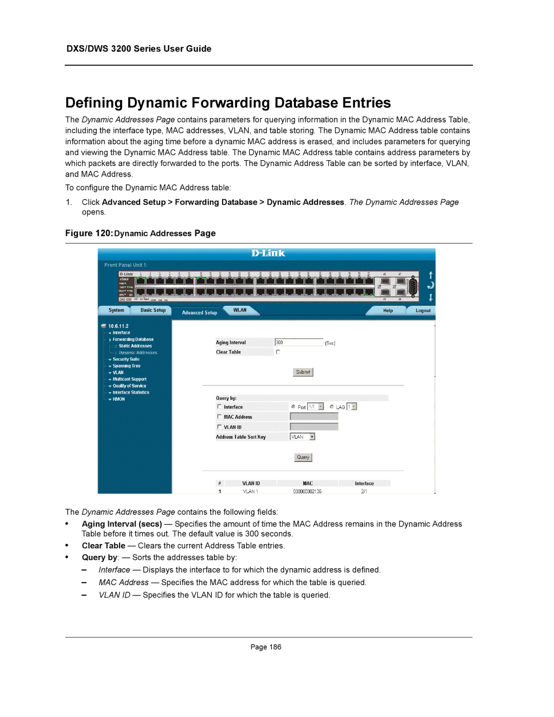 D-Link DWS/DXS-3200 manual Defining Dynamic Forwarding Database Entries, Dynamic Addresses 