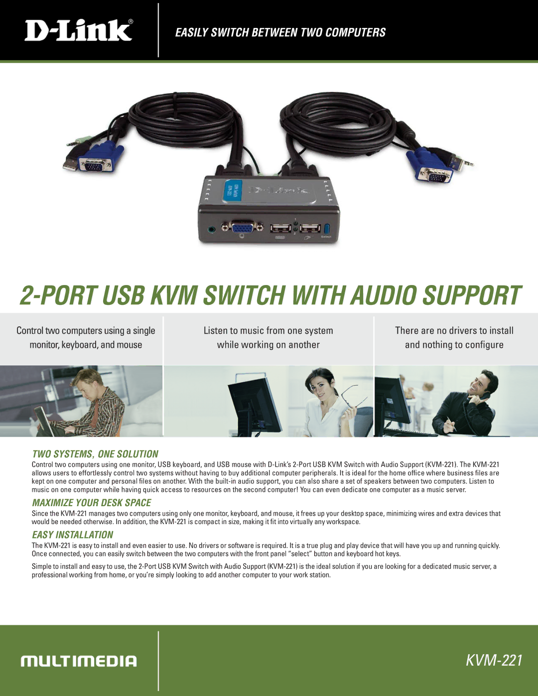 D-Link KVM-221 manual TWO SYSTEMS, ONE Solution, Maximize Your Desk Space, Easy Installation 