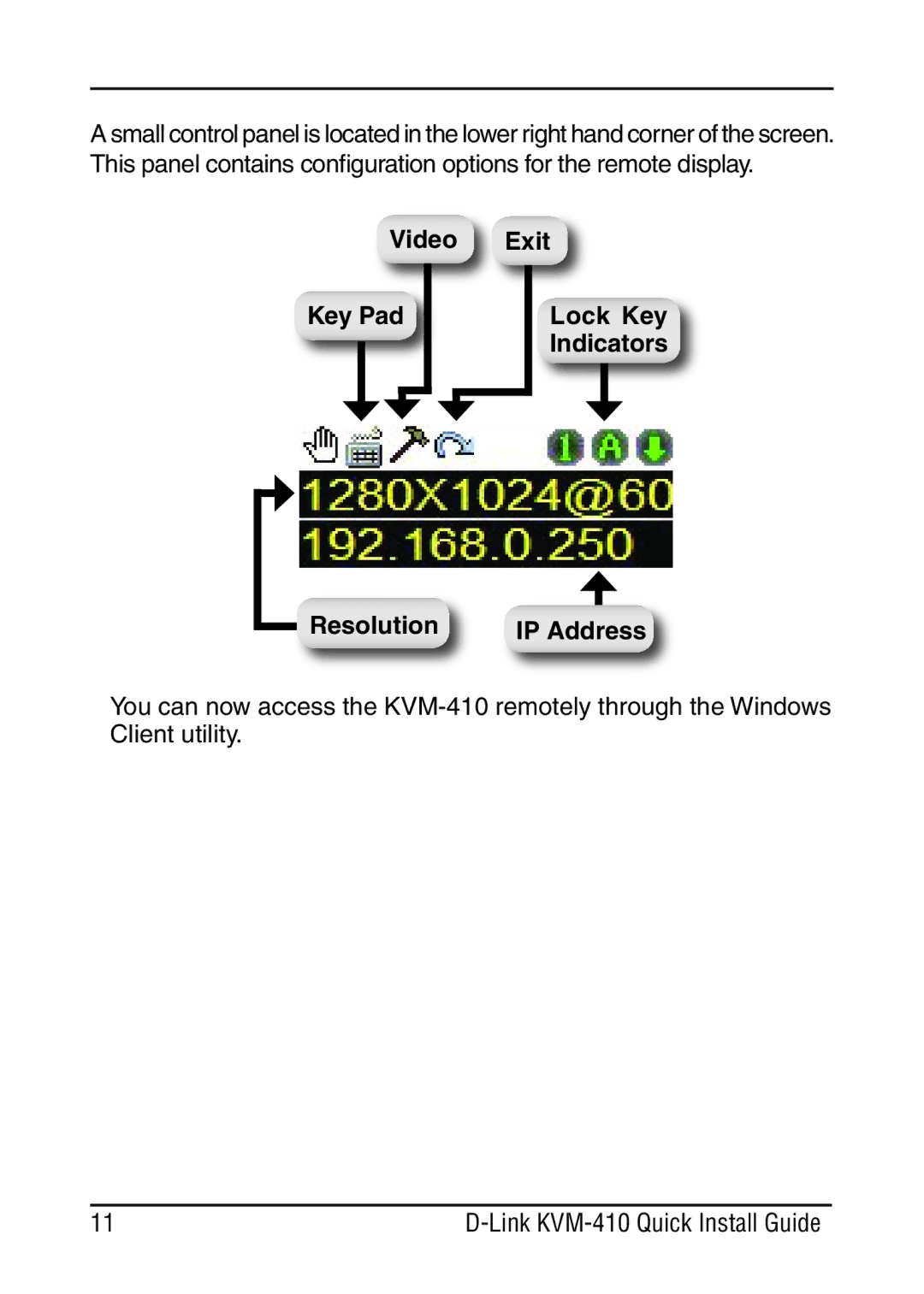 D-Link KVM-410 manual Video Exit Key Pad Lock Key Indicators Resolution IP Address 