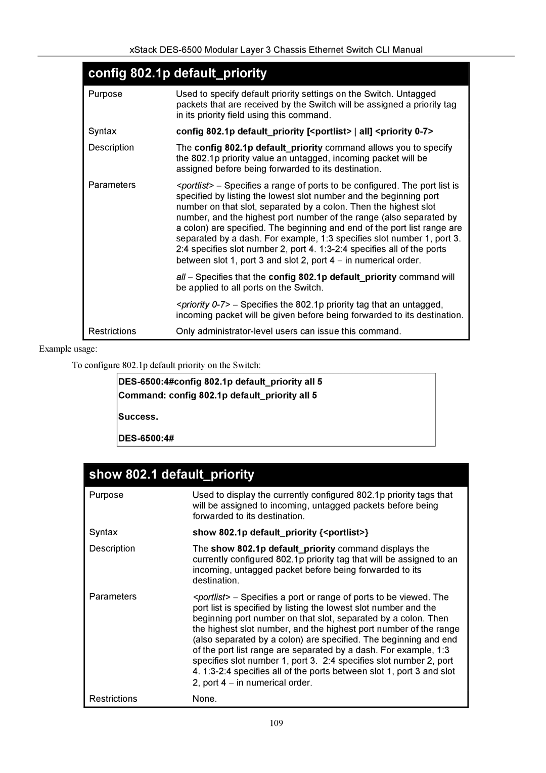 D-Link TM DES-6500 manual Config 802.1p defaultpriority, Show 802.1 defaultpriority, Show 802.1p defaultpriority portlist 