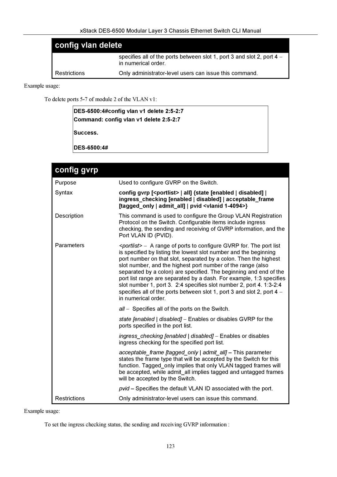 D-Link TM DES-6500 Config gvrp portlist all state enabled disabled, Ingresschecking enabled disabled acceptableframe 