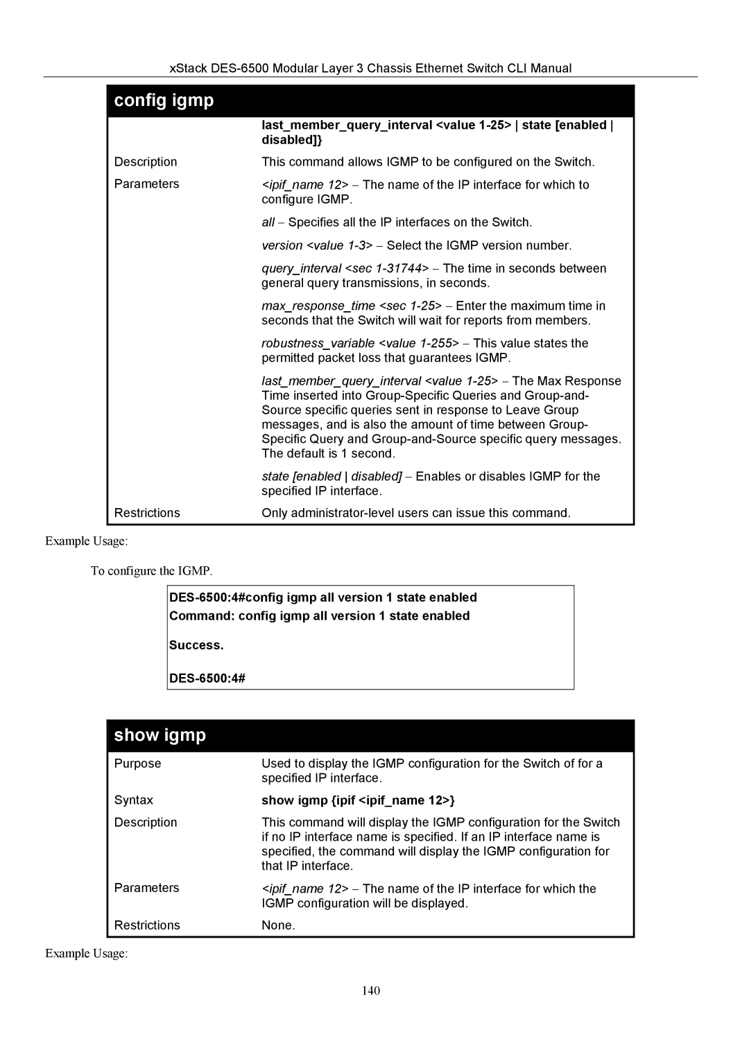 D-Link TM DES-6500 manual Lastmemberqueryinterval value 1-25 state enabled, Show igmp ipif ipifname 