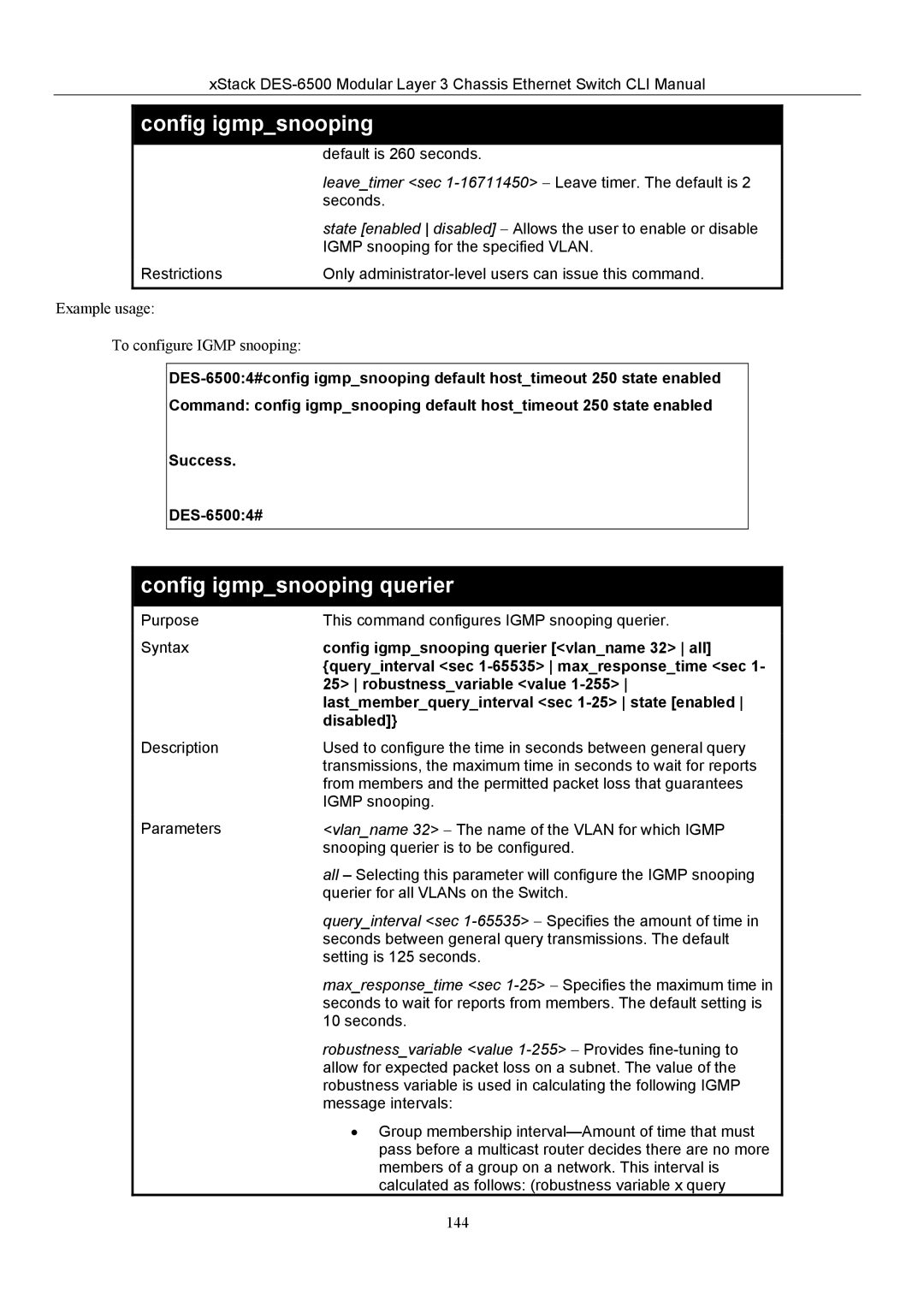 D-Link TM DES-6500 manual Config igmpsnooping querier vlanname 32 all, Queryinterval sec 1-65535 maxresponsetime sec 