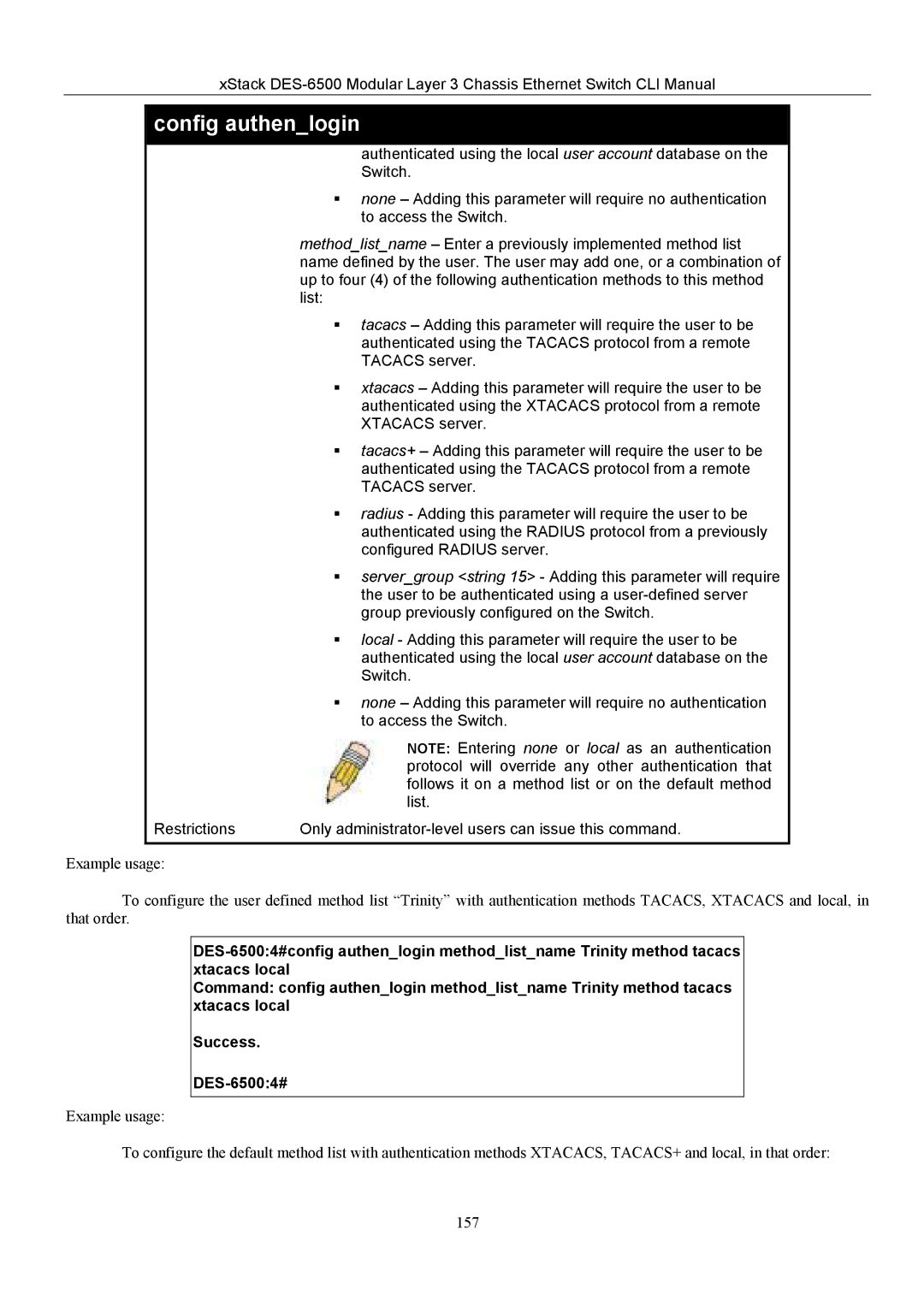 D-Link TM DES-6500 Tacacs Adding this parameter will require the user to be, Tacacs server, Xtacacs server, Switch, List 