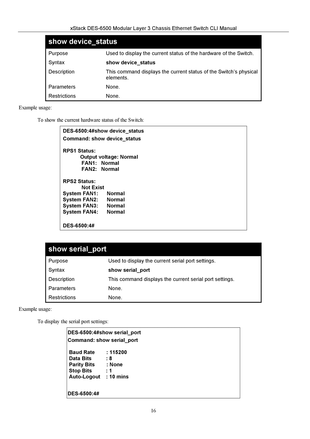 D-Link TM DES-6500 manual Show devicestatus, Show serialport 