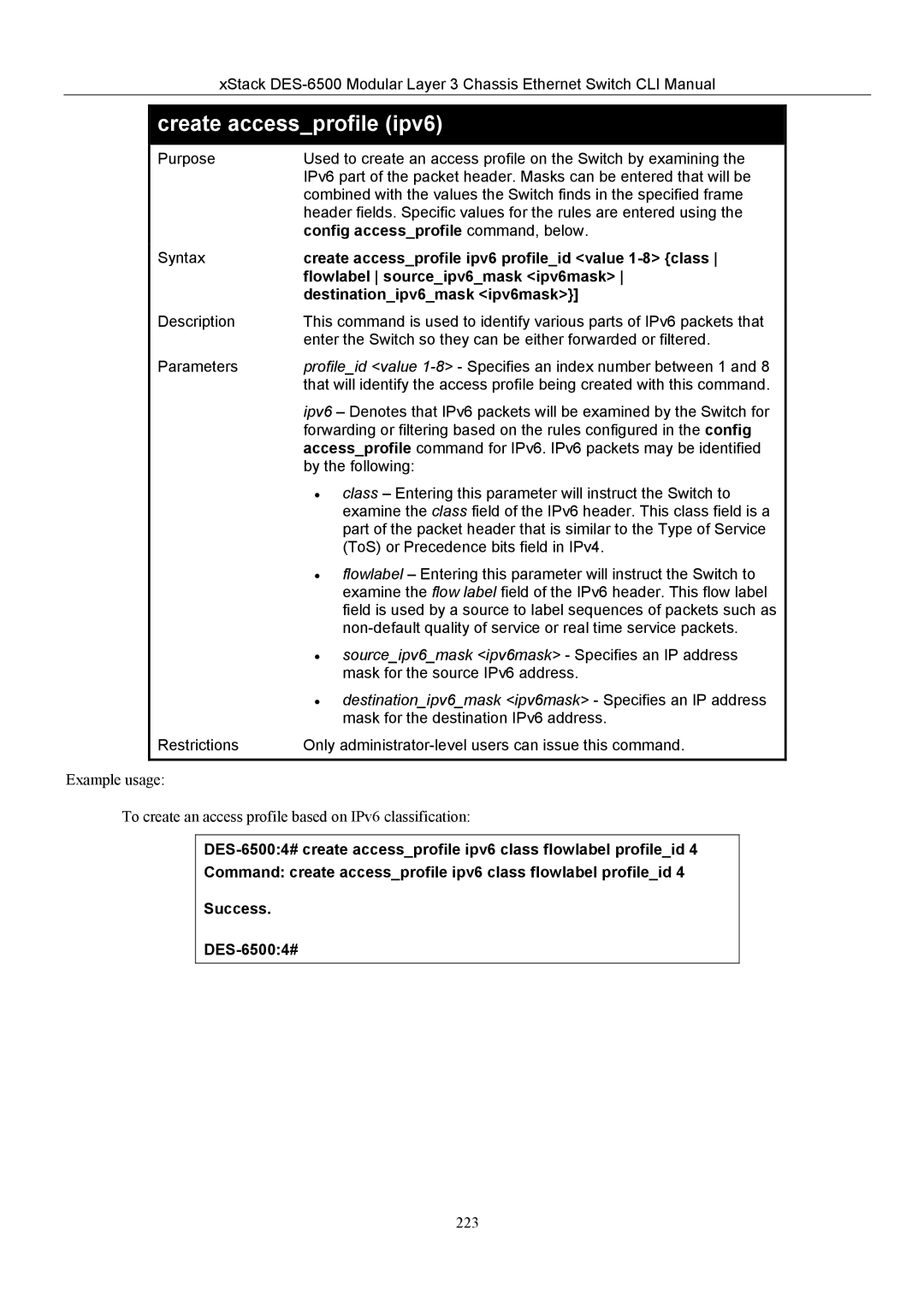 D-Link TM DES-6500 manual Create accessprofile ipv6, Config accessprofile command, below, Flowlabel sourceipv6mask ipv6mask 