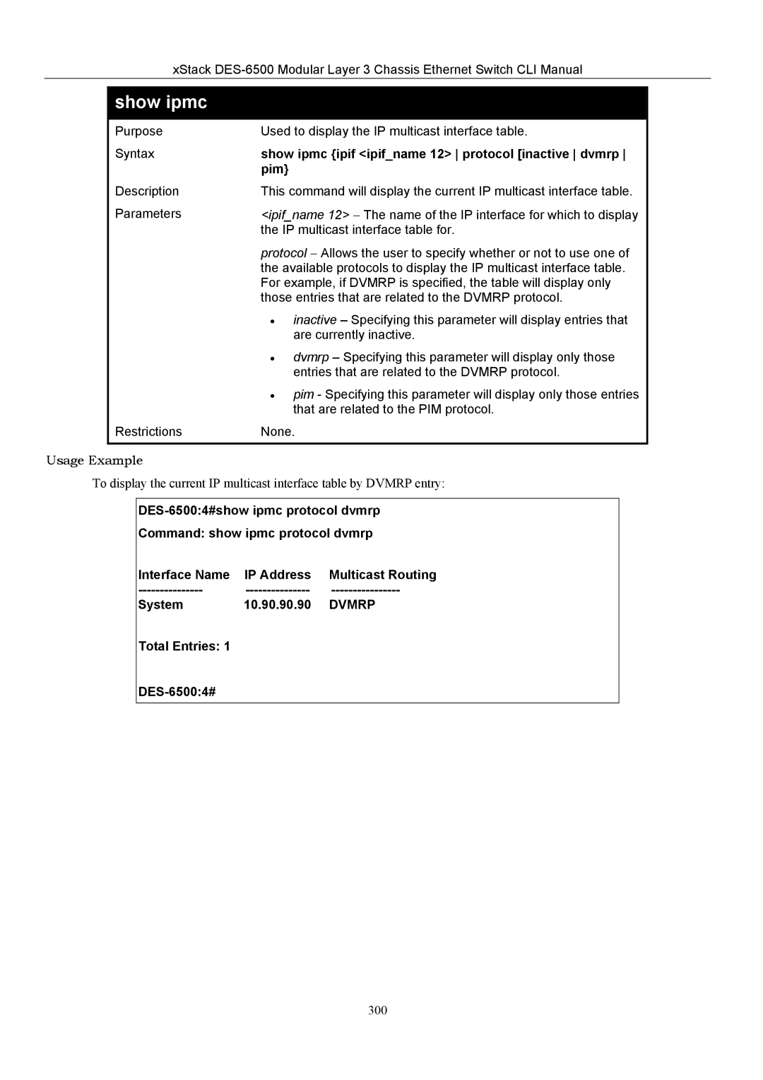 D-Link TM DES-6500 manual Show ipmc ipif ipifname 12 protocol inactive dvmrp, Pim 