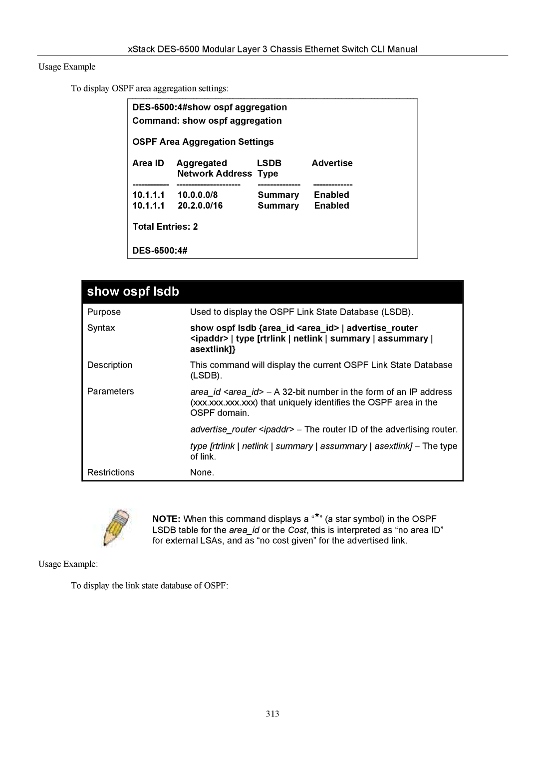 D-Link TM DES-6500 manual Show ospf lsdb areaid areaid advertiserouter, Ipaddr type rtrlink netlink summary assummary 