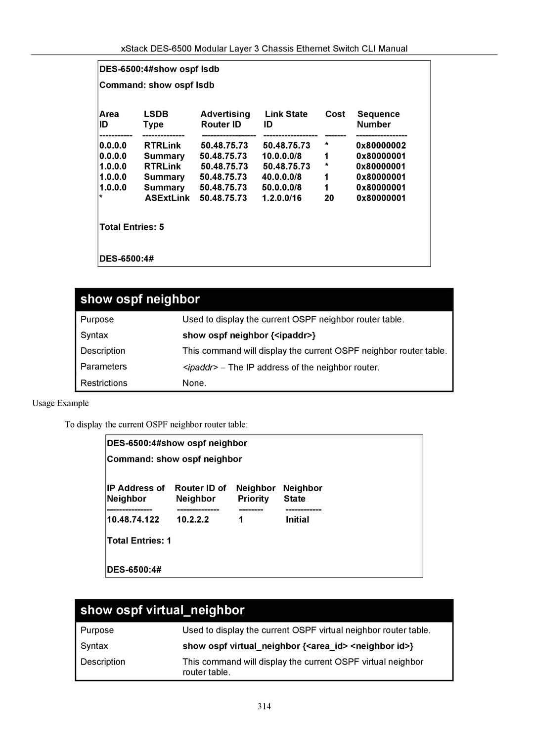 D-Link TM DES-6500 Show ospf neighbor, Show ospf virtualneighbor, DES-65004#show ospf lsdb Command show ospf lsdb Area 