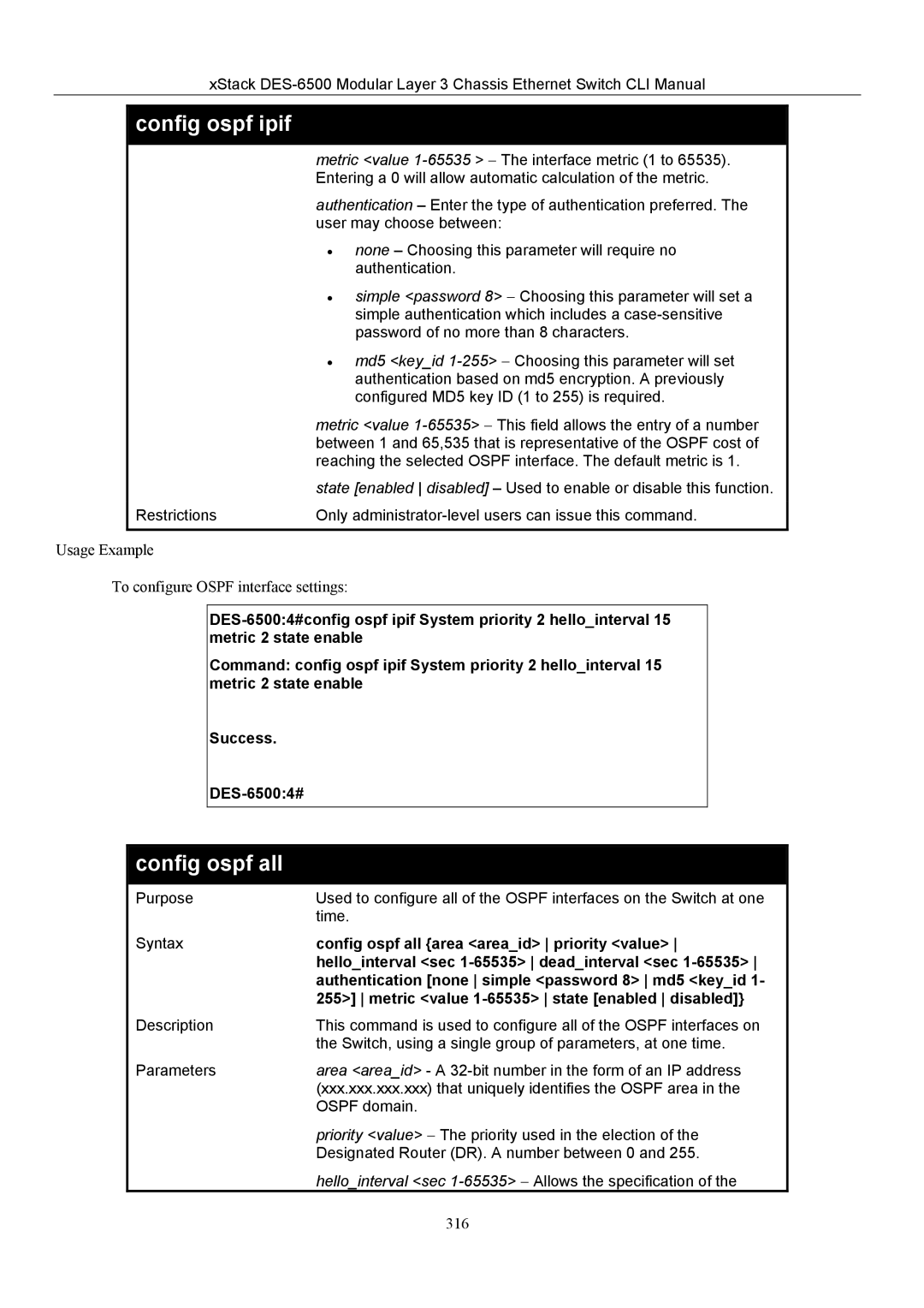 D-Link TM DES-6500 manual Config ospf all area areaid priority value, Hellointerval sec 1-65535 deadinterval sec 