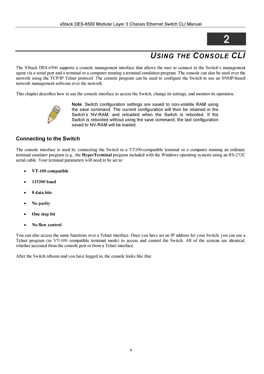 D-Link TM DES-6500 manual Using the Console CLI, Connecting to the Switch 