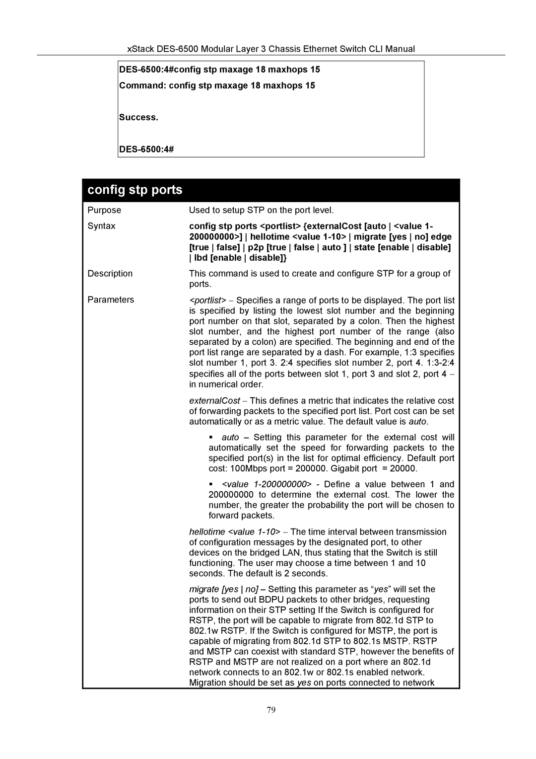 D-Link TM DES-6500 manual Config stp ports portlist externalCost auto value, Hellotime value 1-10 migrate yes no edge 