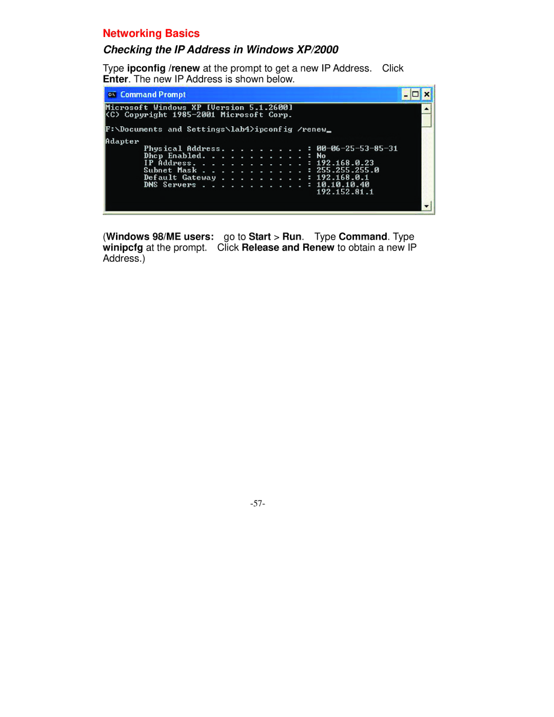 D-Link VDI-604 manual Windows 98/ME users winipcfg at the prompt. Address 